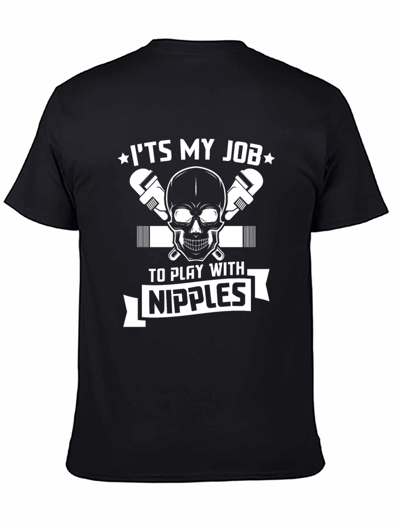 Its My Job To Play With Nipples Graphic Tee