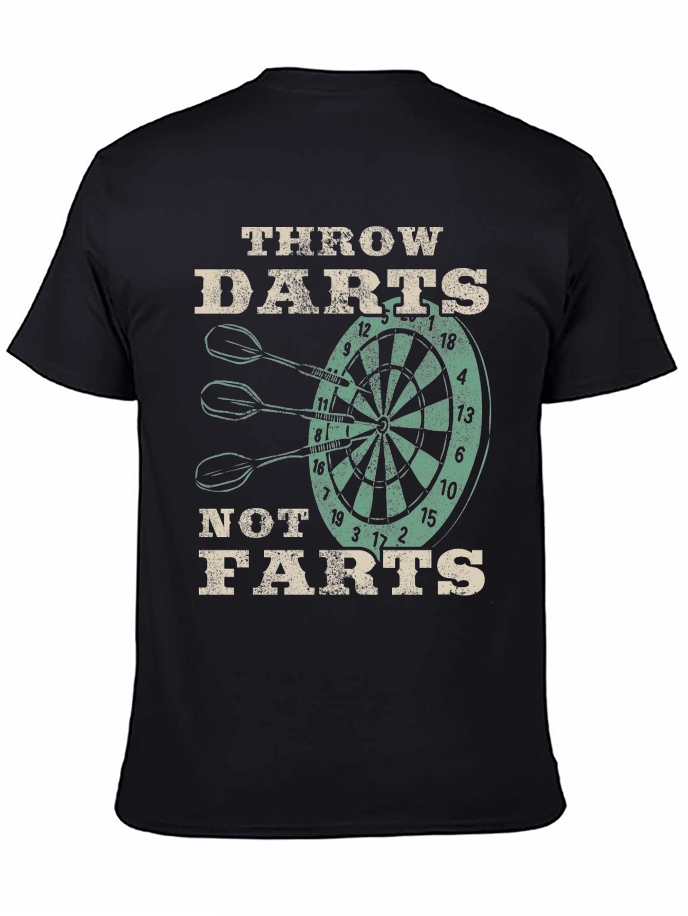 Throw Darts Not Farts Graphic Tee