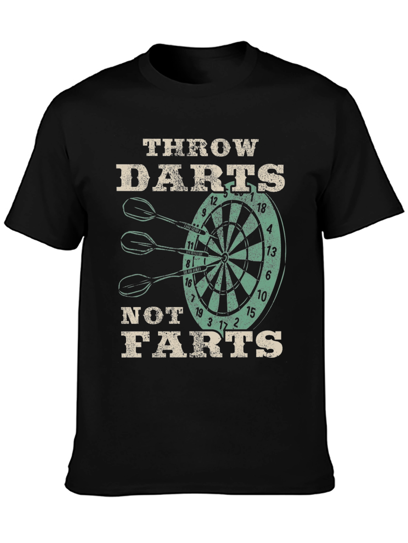 Throw Darts Not Farts Graphic Tee