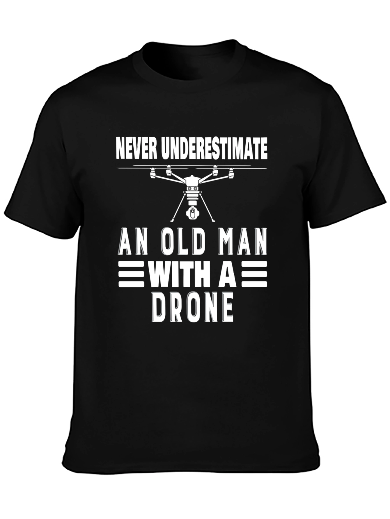 Never Underestimate Old Man with Drone T-Shirt