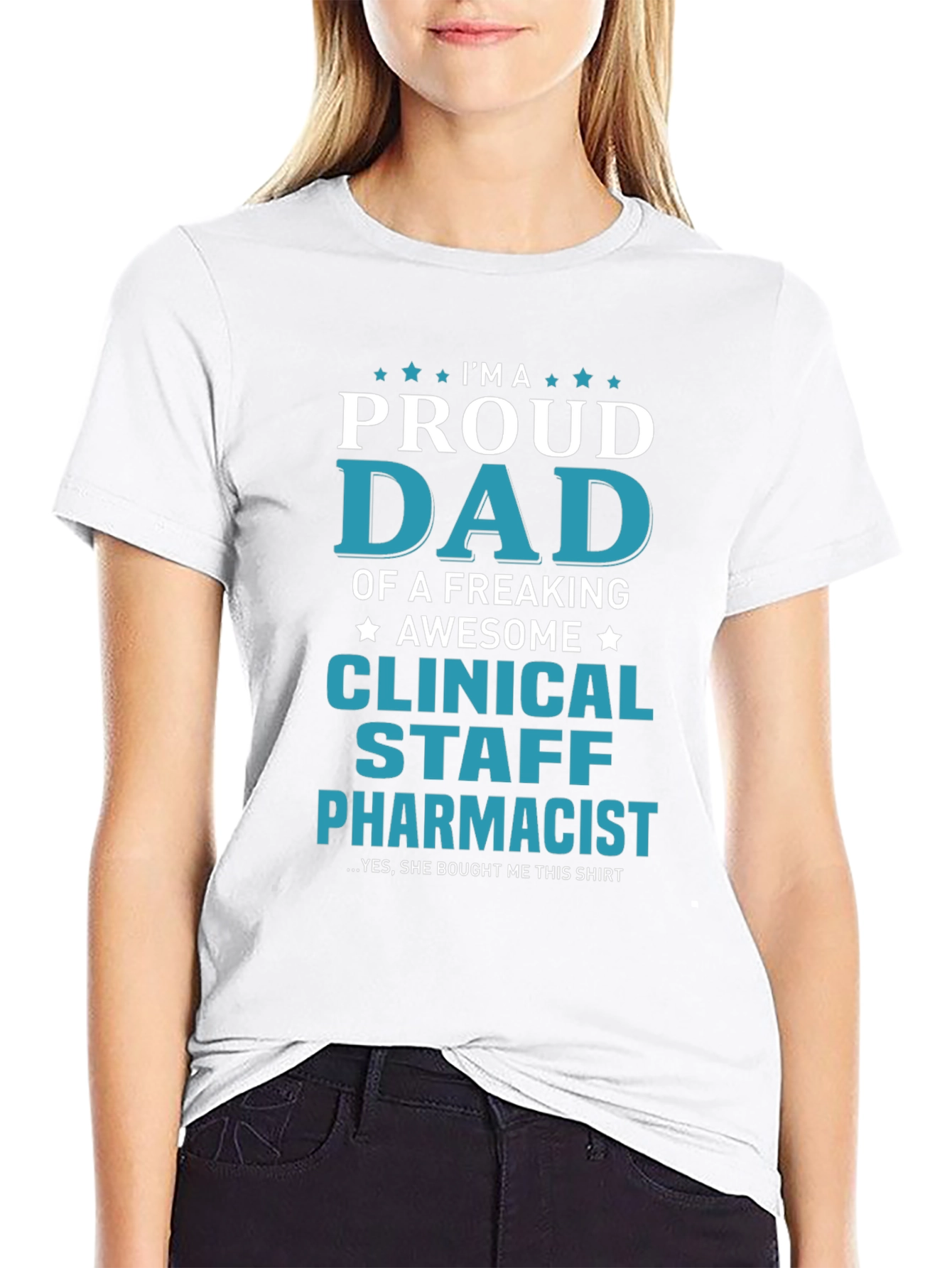 Proud Dad of a Clinical Staff Pharmacist T-Shirt