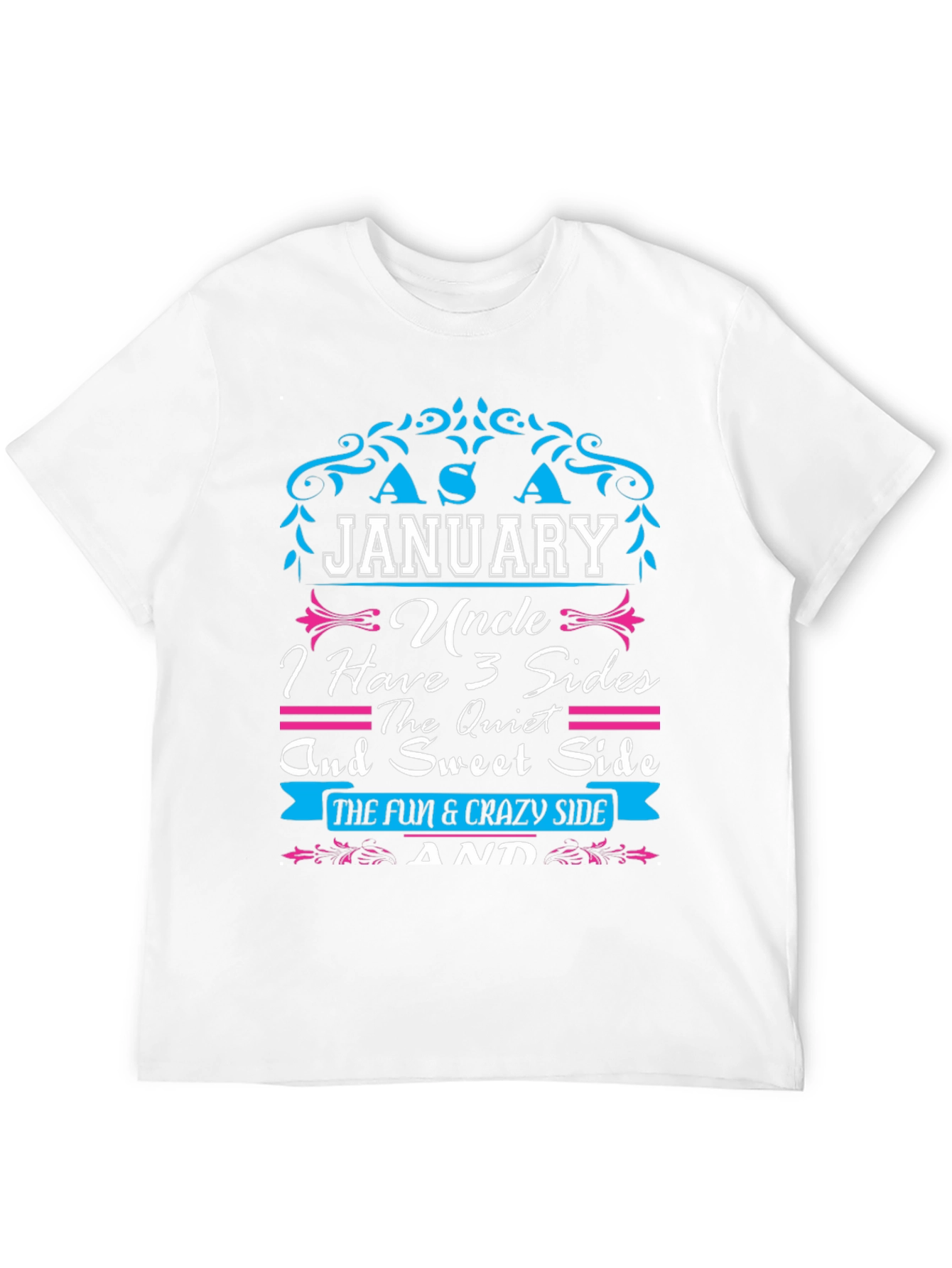 January Uncle: 3 Sides T-Shirt