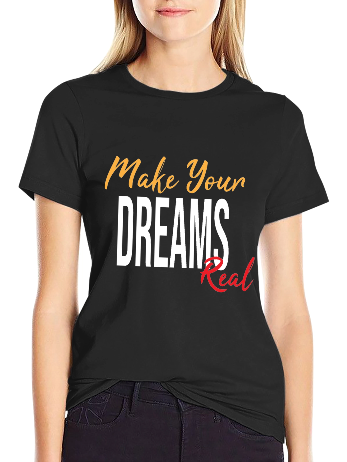 Make Your Dreams Real Graphic Tee - Black