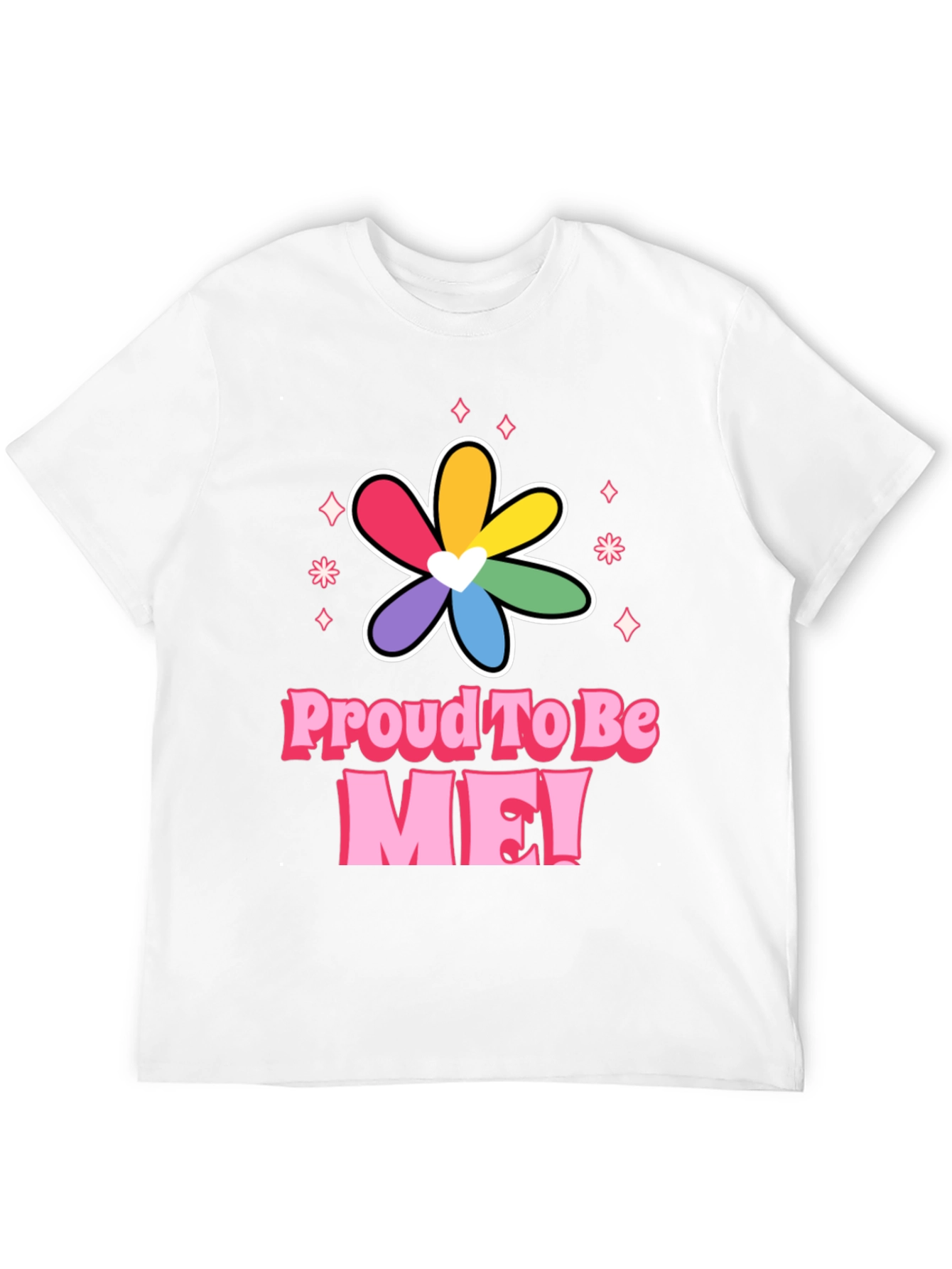 Proud To Be ME! Rainbow Pride Flower Tee