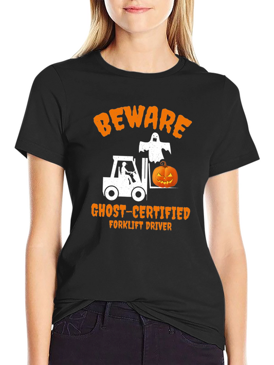 Beware Ghost-Certified Forklift Driver Halloween T-Shirt