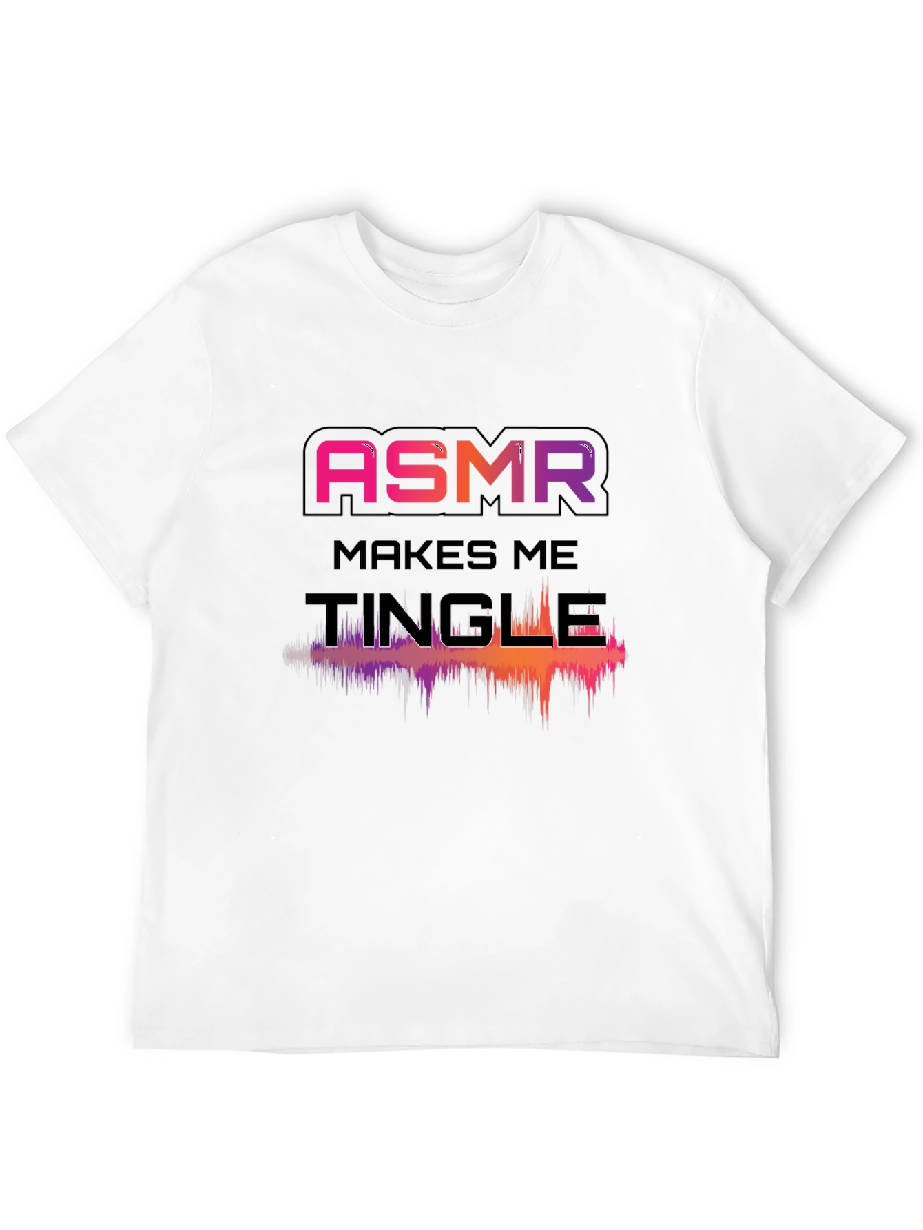 ASMR Makes Me Tingle Graphic Tee