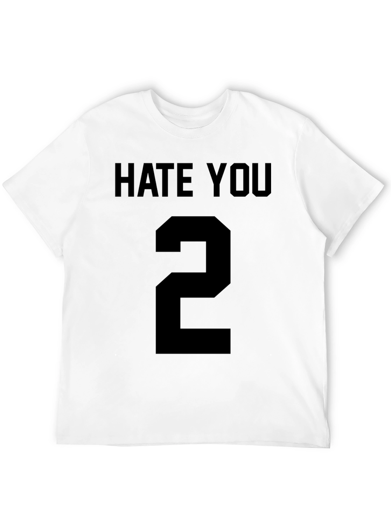 Hate You Number 2 Black T-Shirt