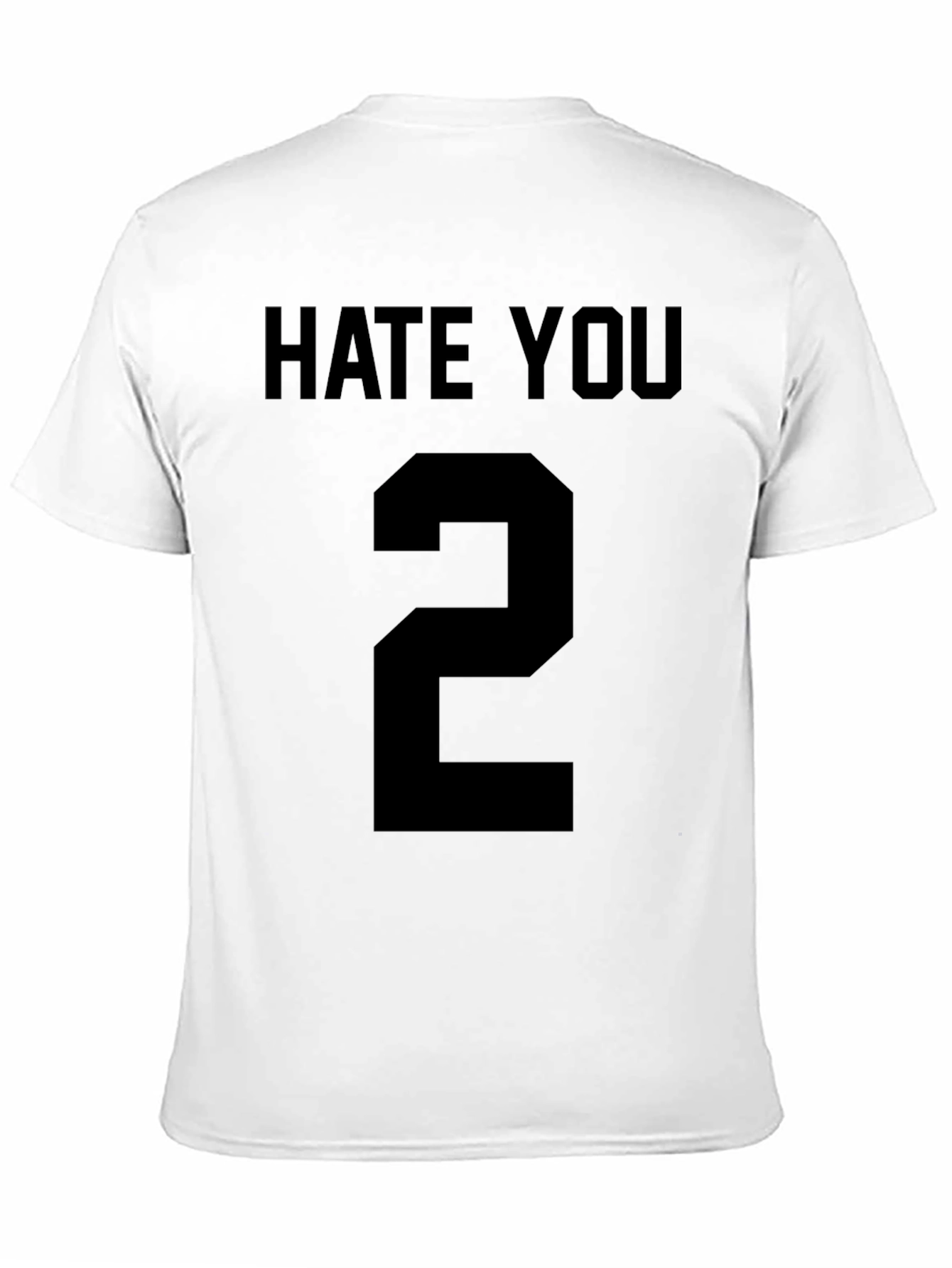 Hate You Number 2 Black T-Shirt