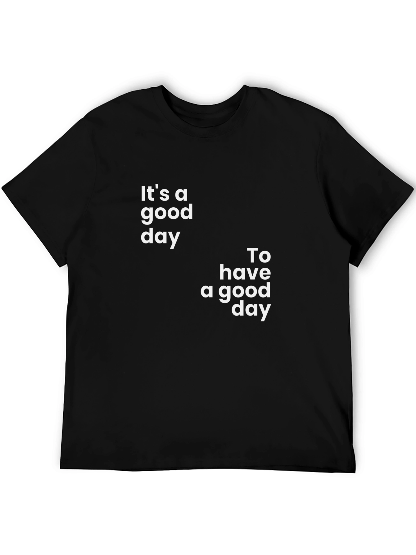 Its a Good Day Graphic Tee - Black
