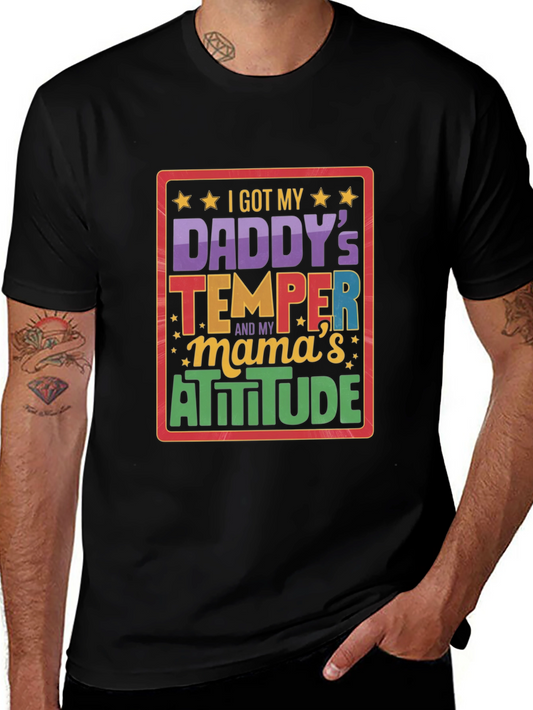 I Got My Daddys Temper T-Shirt