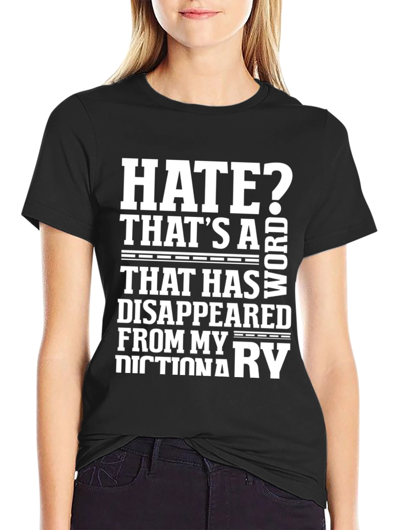Hate? Not in My Dictionary Black Graphic Tee