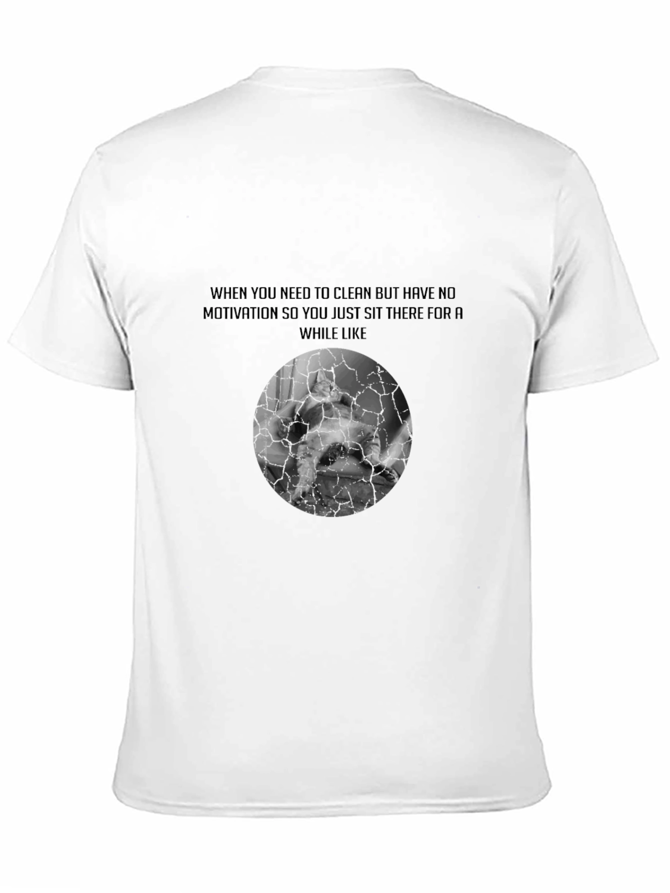 Motivation Meme Graphic Tee