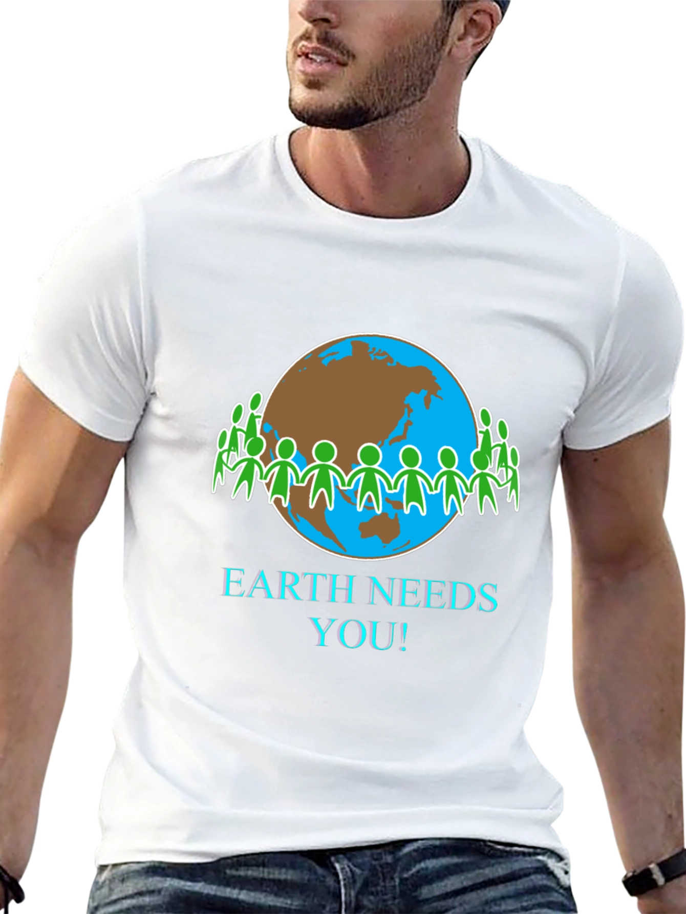 Earth Needs You T-Shirt - Eco-Friendly Design