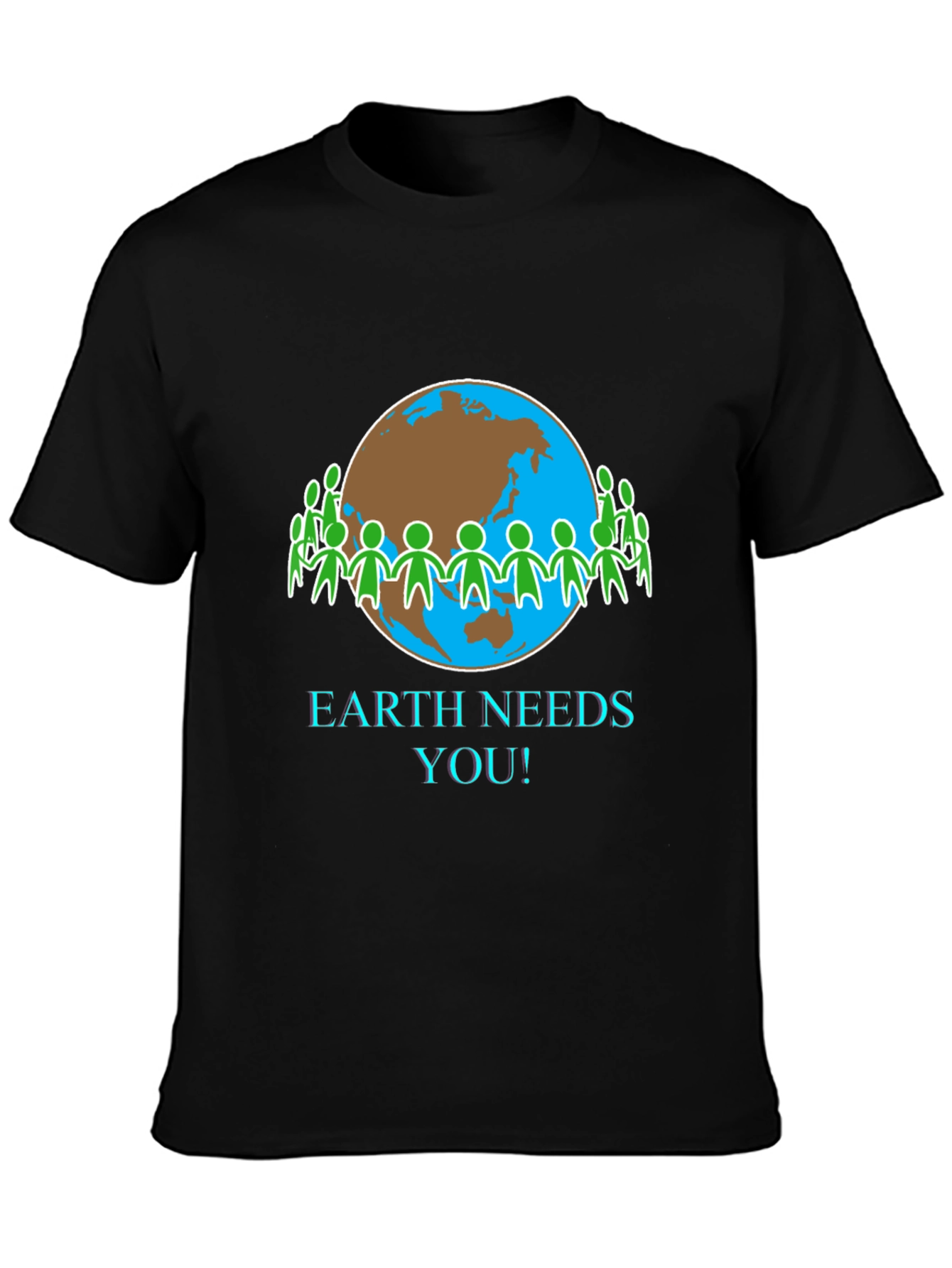 Earth Needs You T-Shirt - Eco-Friendly Design