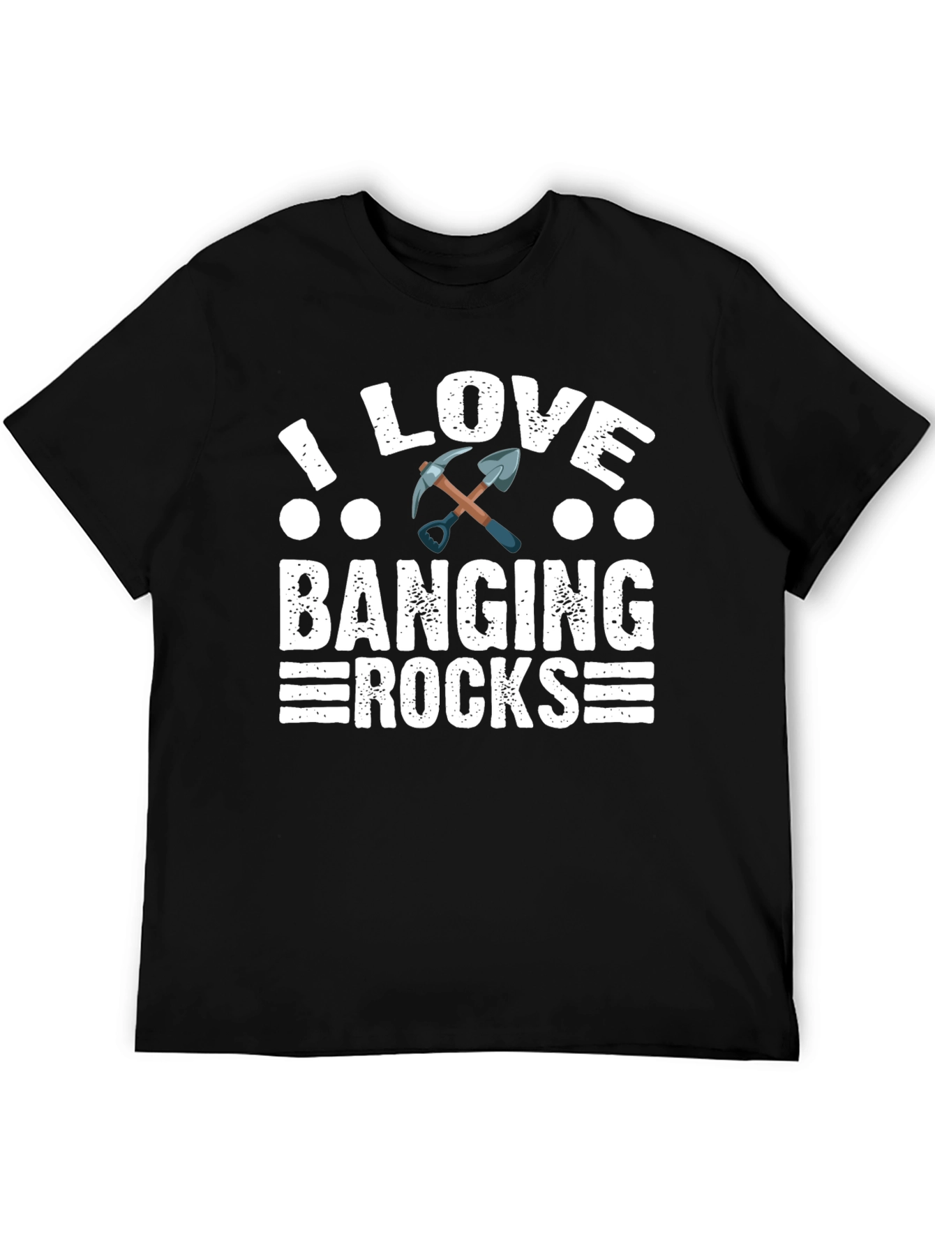I Love Banging Rocks T-Shirt