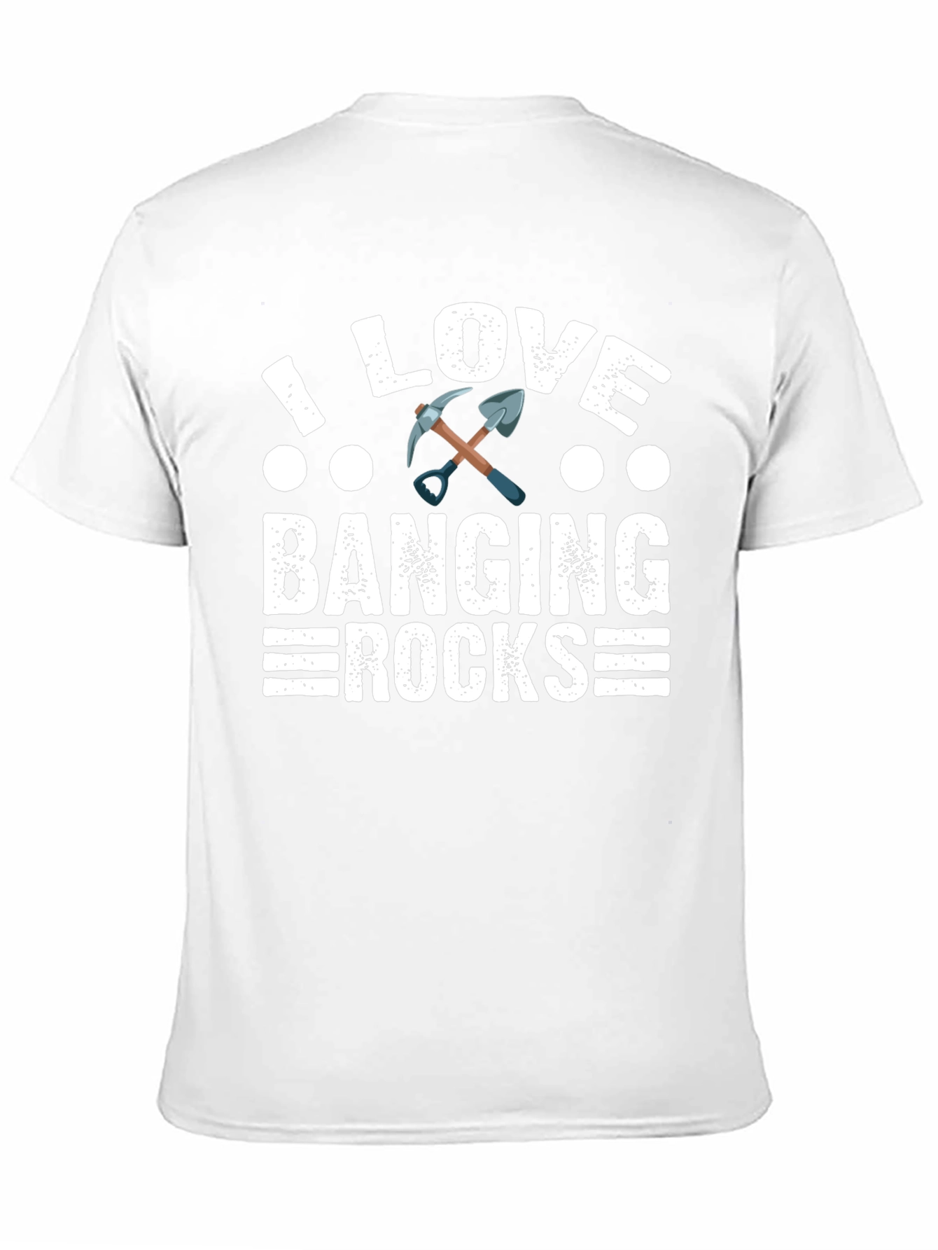I Love Banging Rocks T-Shirt
