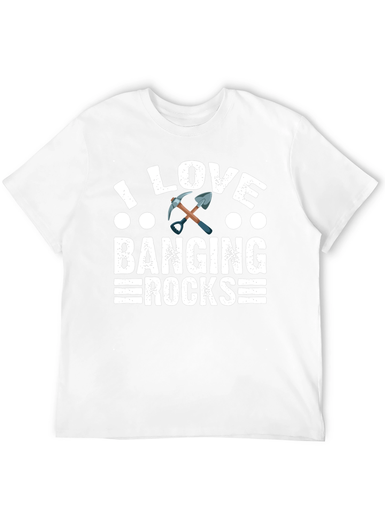 I Love Banging Rocks T-Shirt