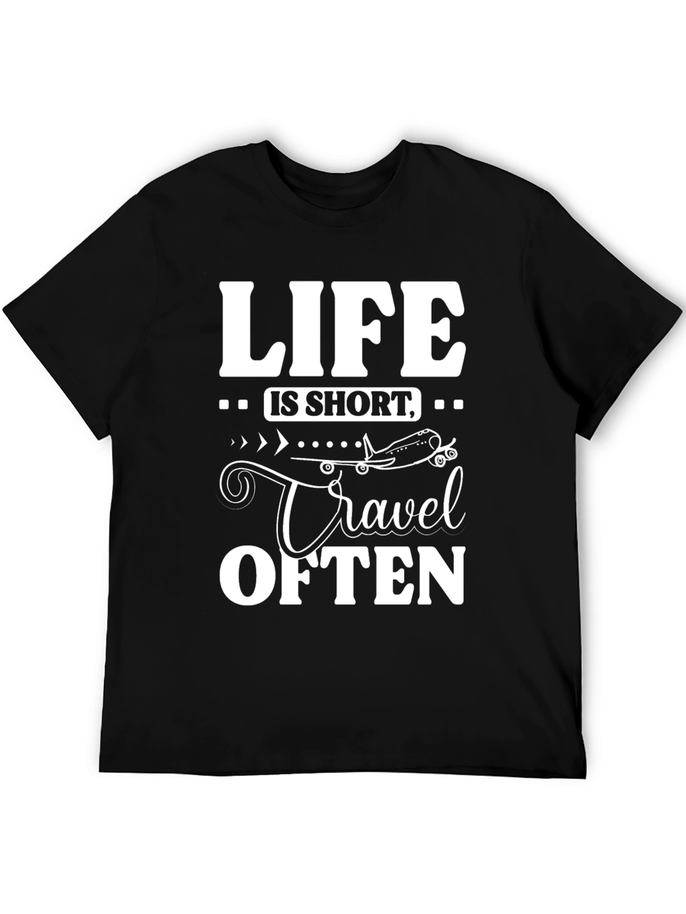 Life is Short Travel Often Black T-Shirt