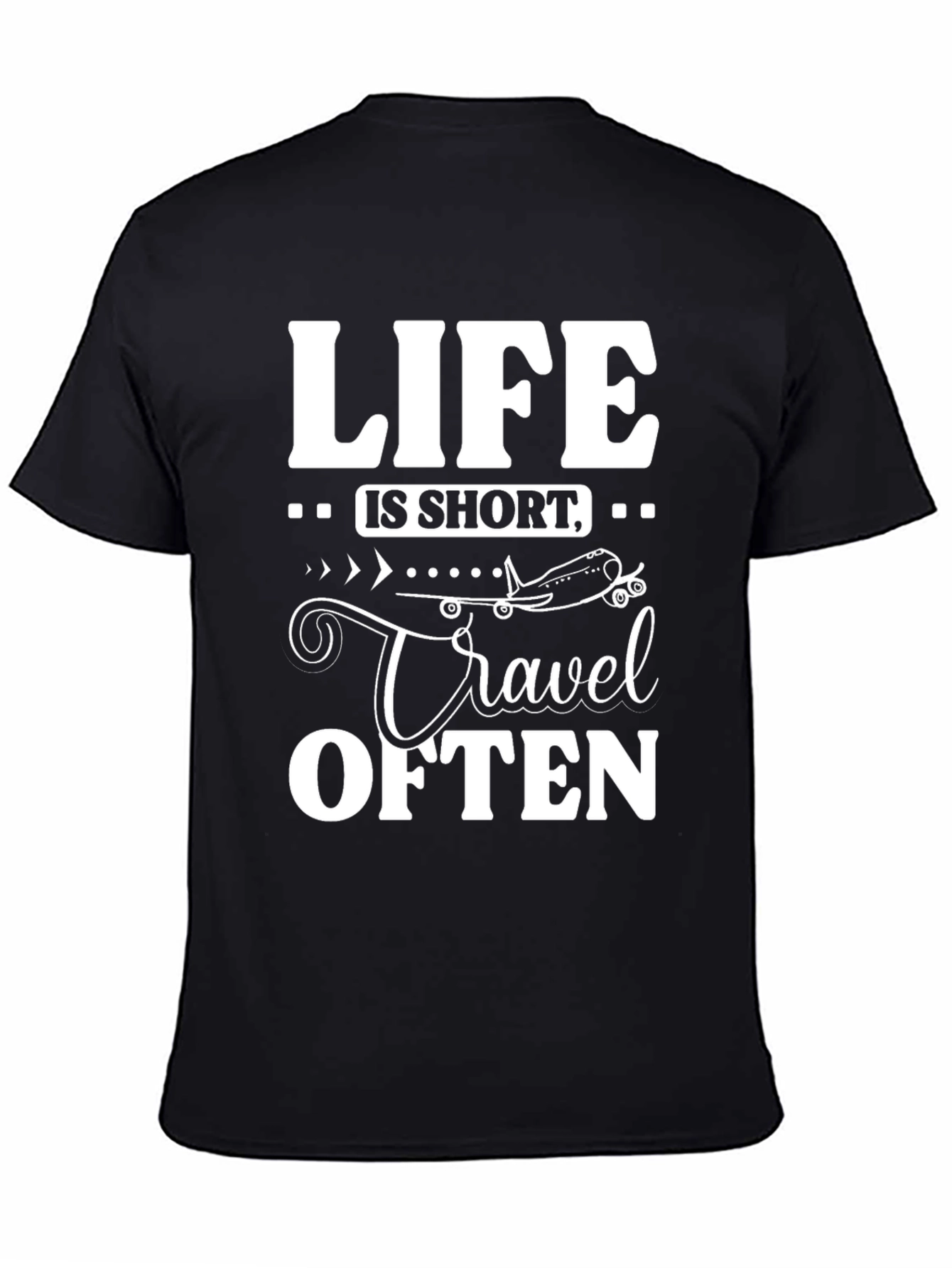 Life is Short Travel Often Black T-Shirt