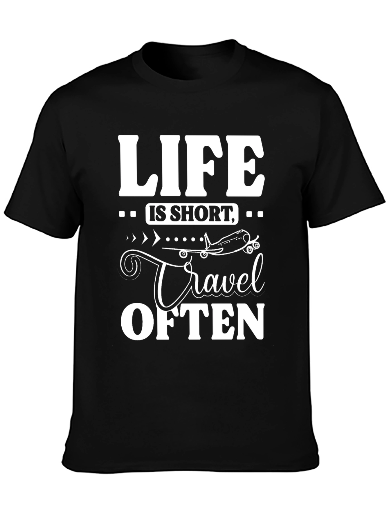 Life is Short Travel Often Black T-Shirt