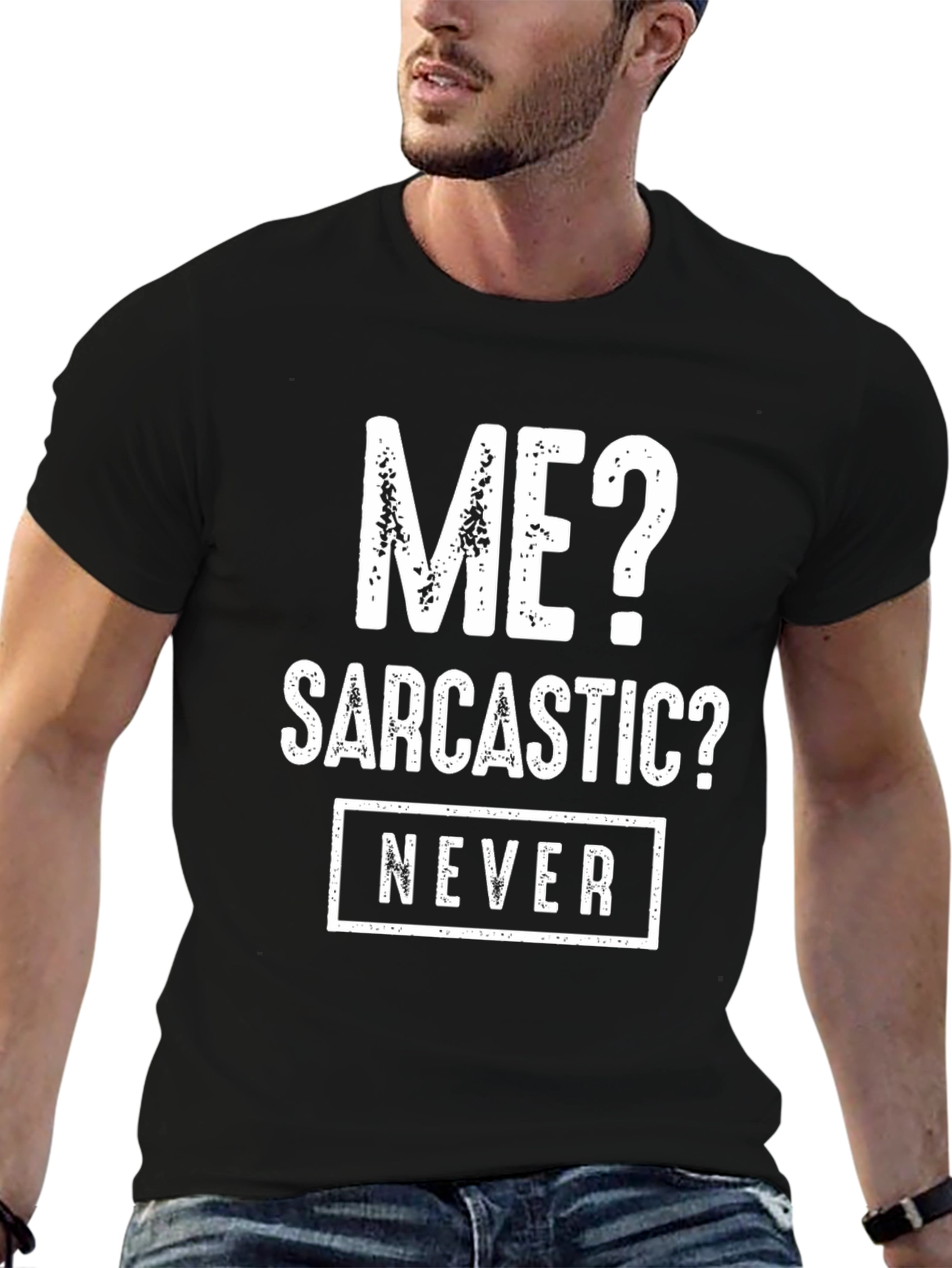 Sarcastic Never Funny T-Shirt