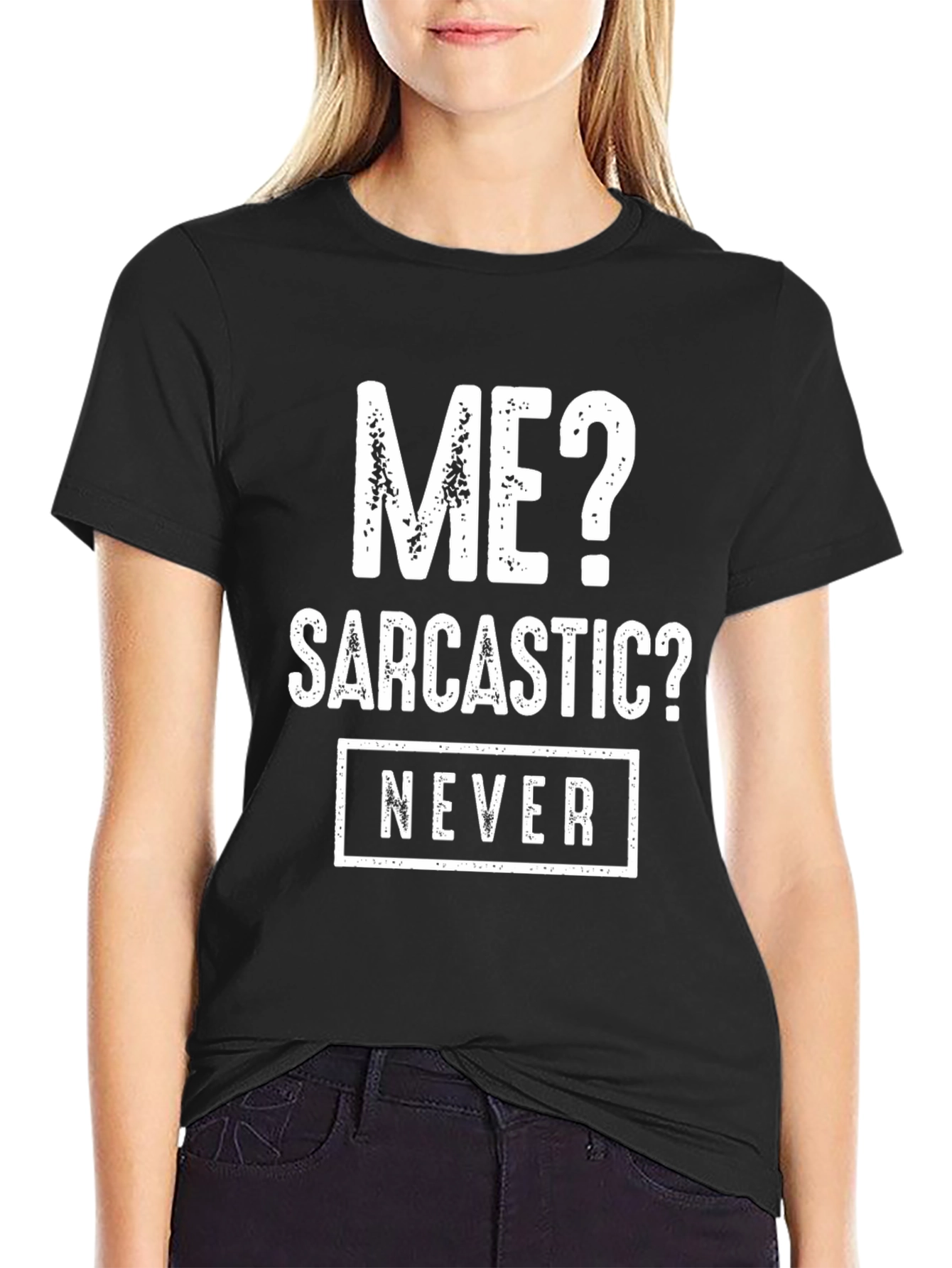 Sarcastic Never Funny T-Shirt