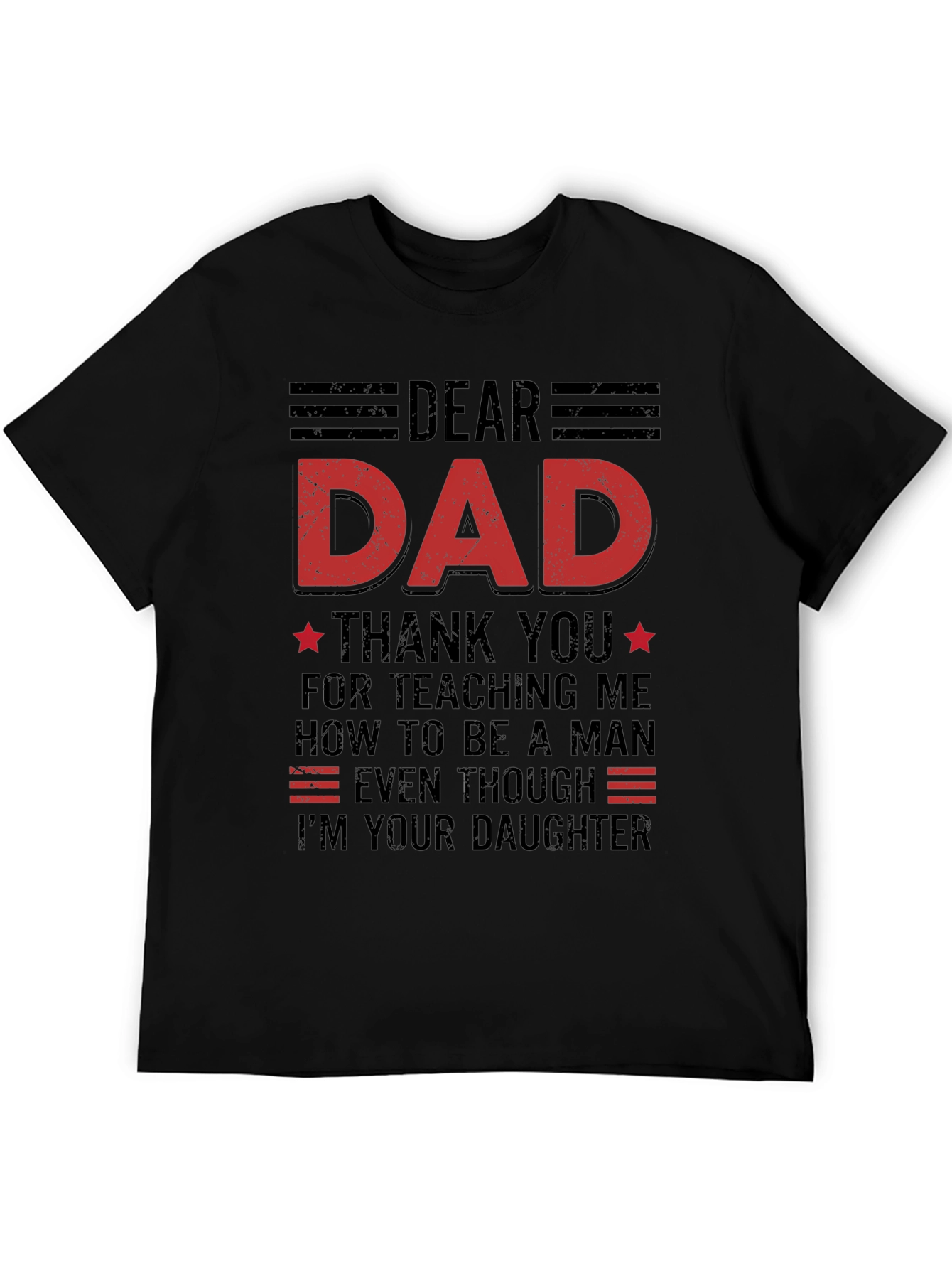 Dear Dad T-Shirt: Daughters Love