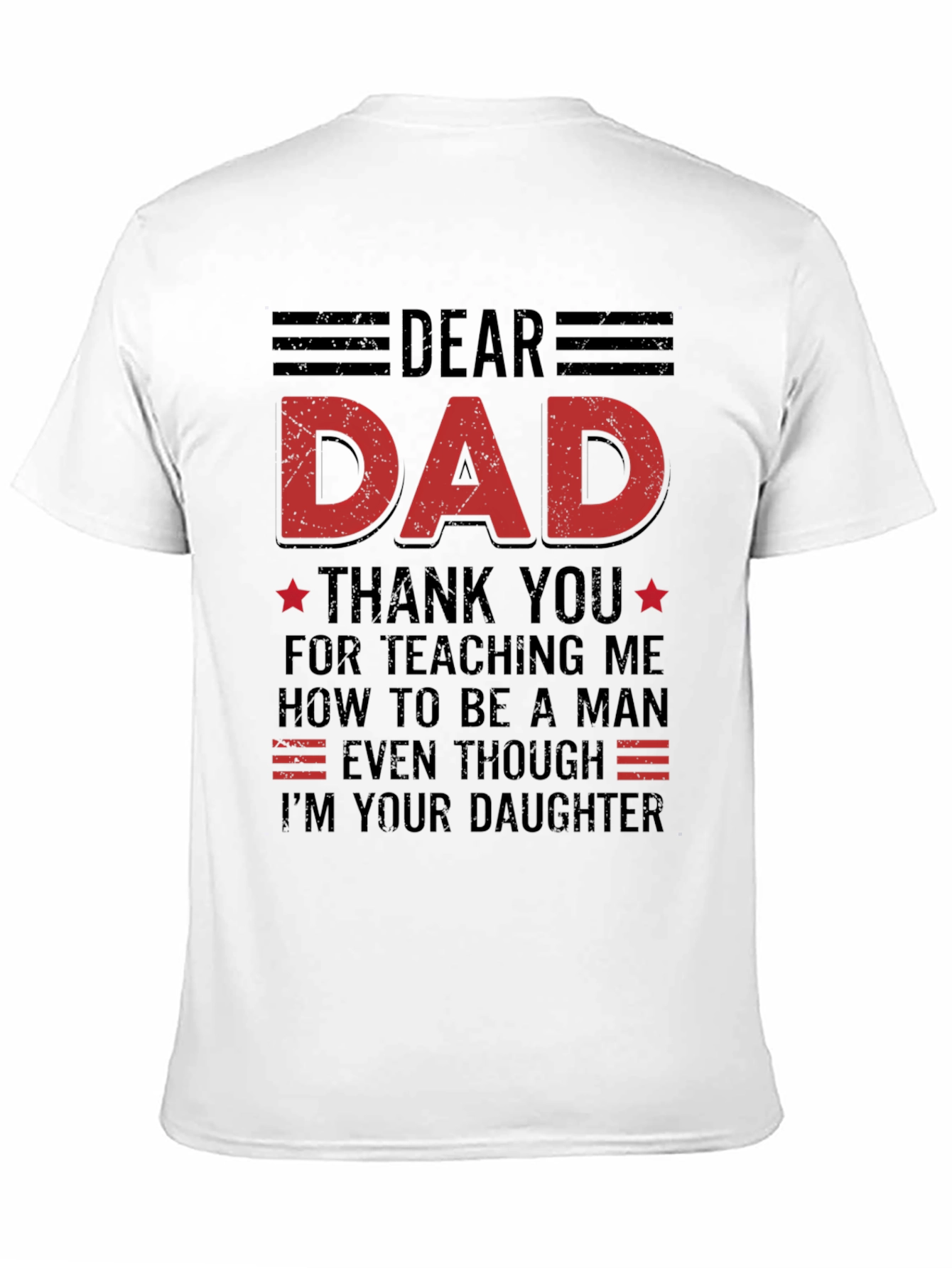 Dear Dad T-Shirt: Daughters Love