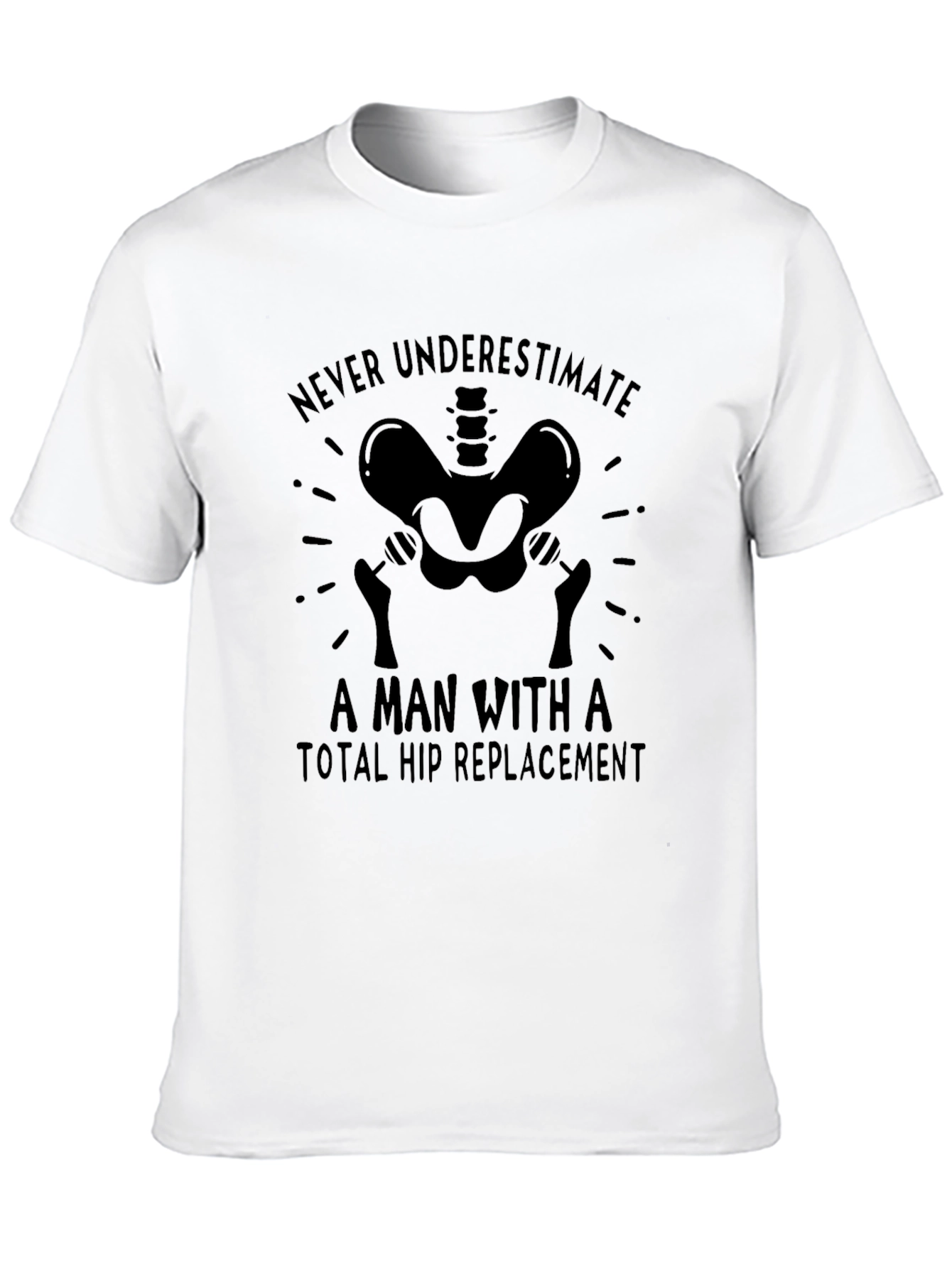 Total Hip Replacement Funny Black T-Shirt