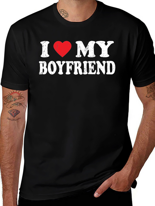 I Love My Boyfriend T-Shirt