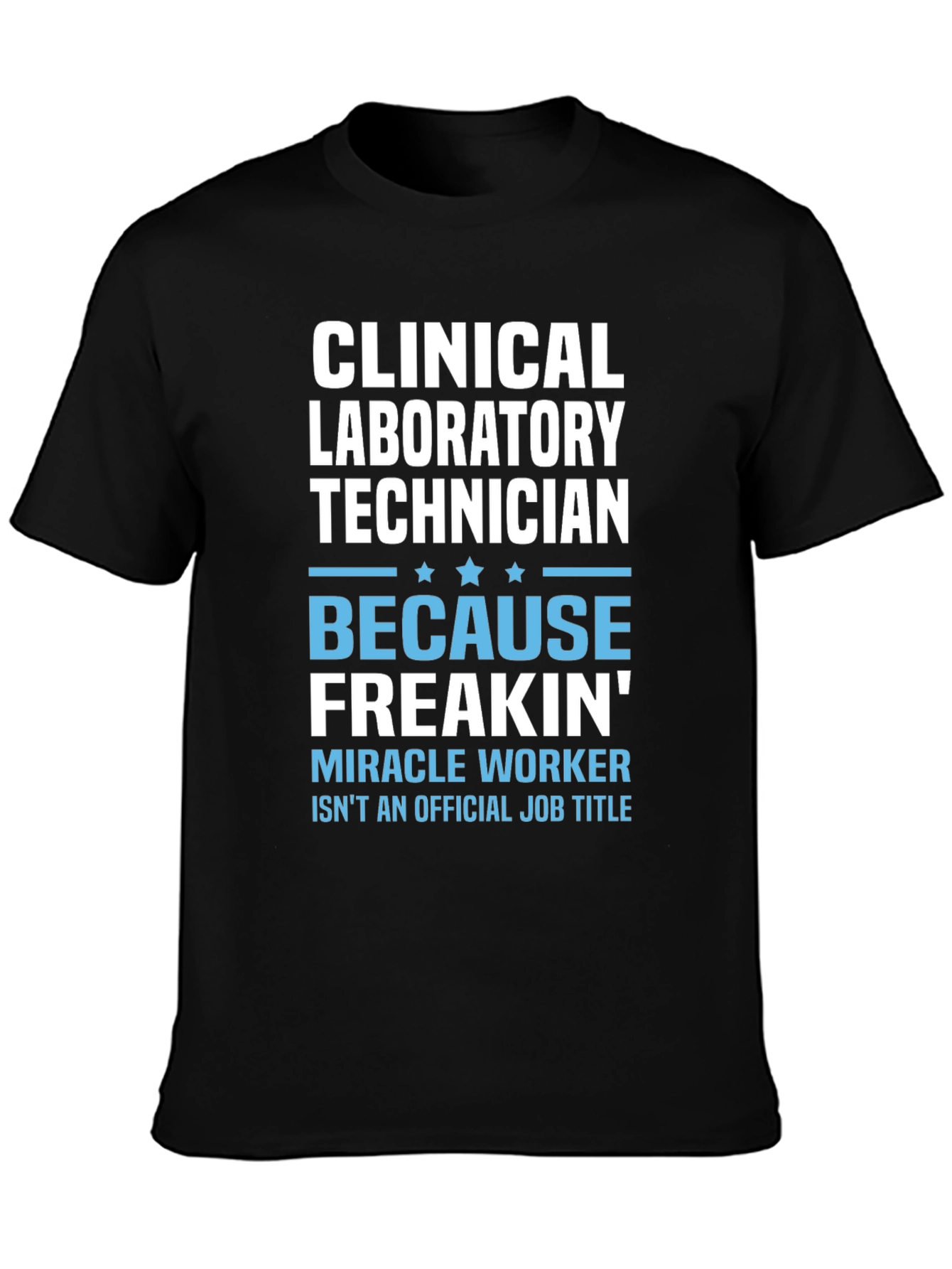 Clinical Laboratory Technician T-Shirt