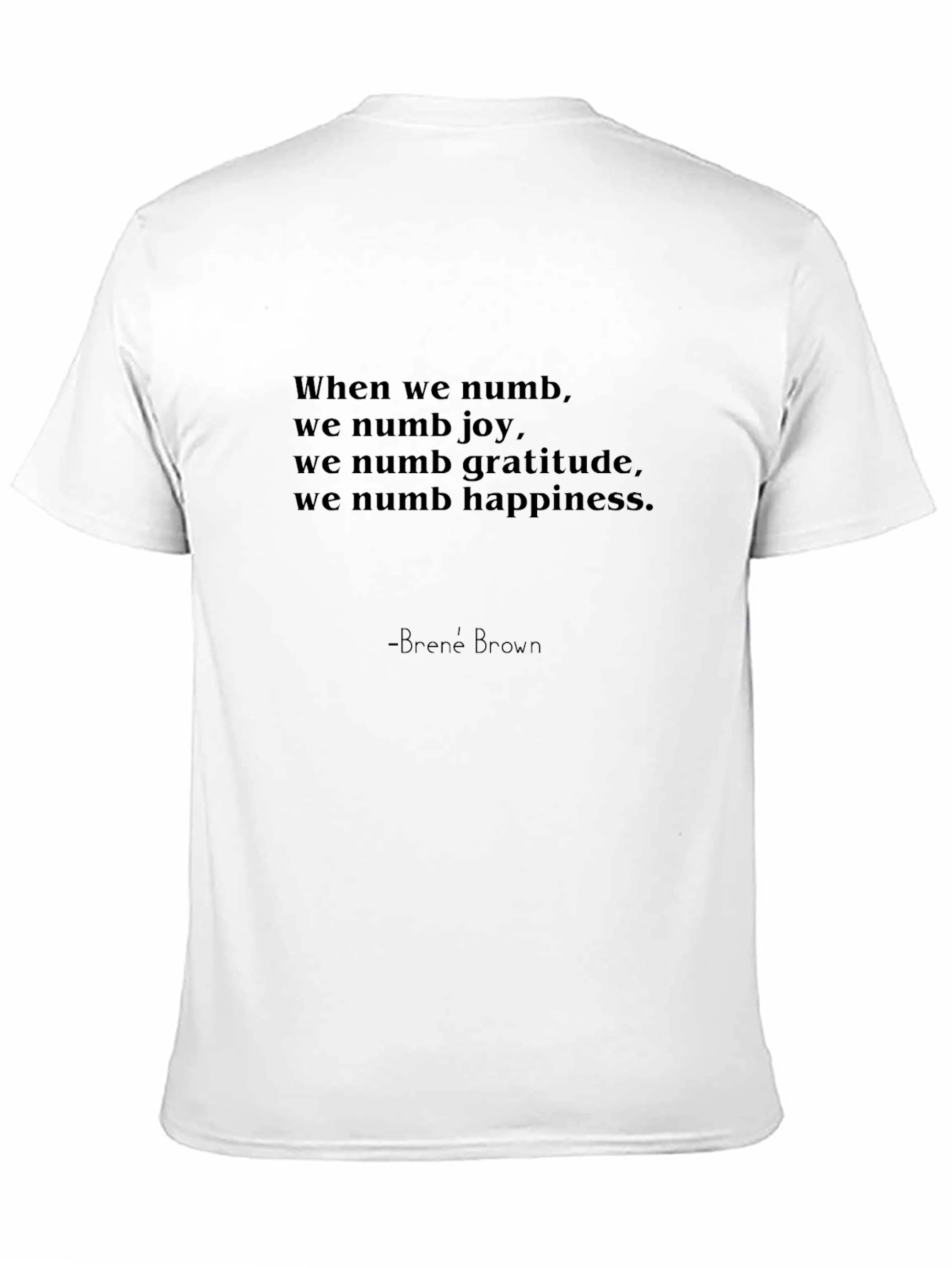 Inspirational Quote T-Shirt - Brené Brown Wisdom