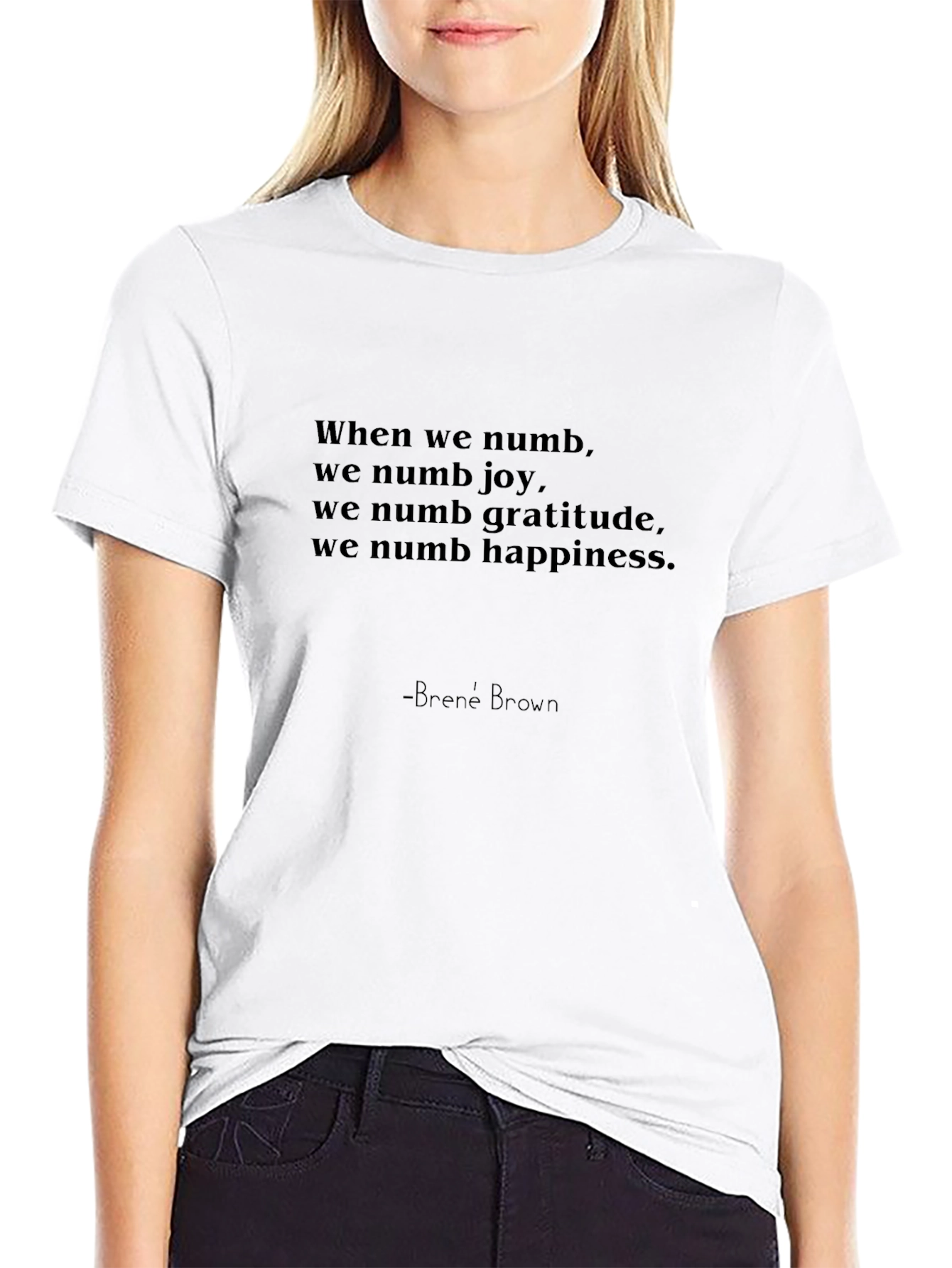 Inspirational Quote T-Shirt - Brené Brown Wisdom