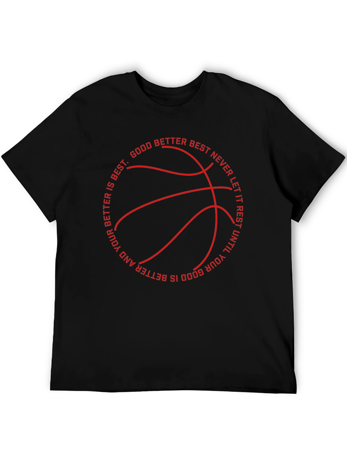 Motivational Basketball T-Shirt - Good Better Best