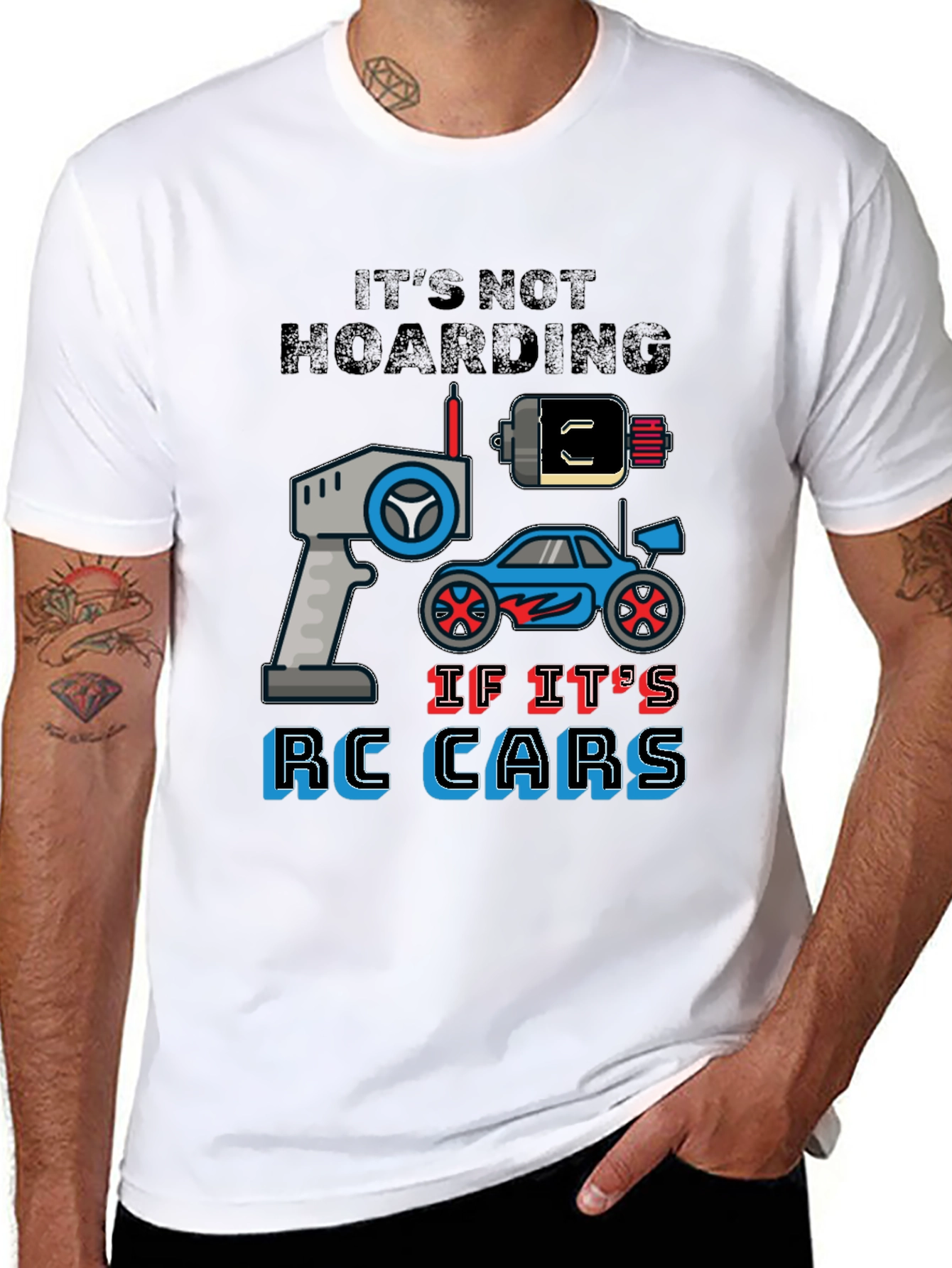 RC Cars Graphic T-Shirt - Its Not Hoarding