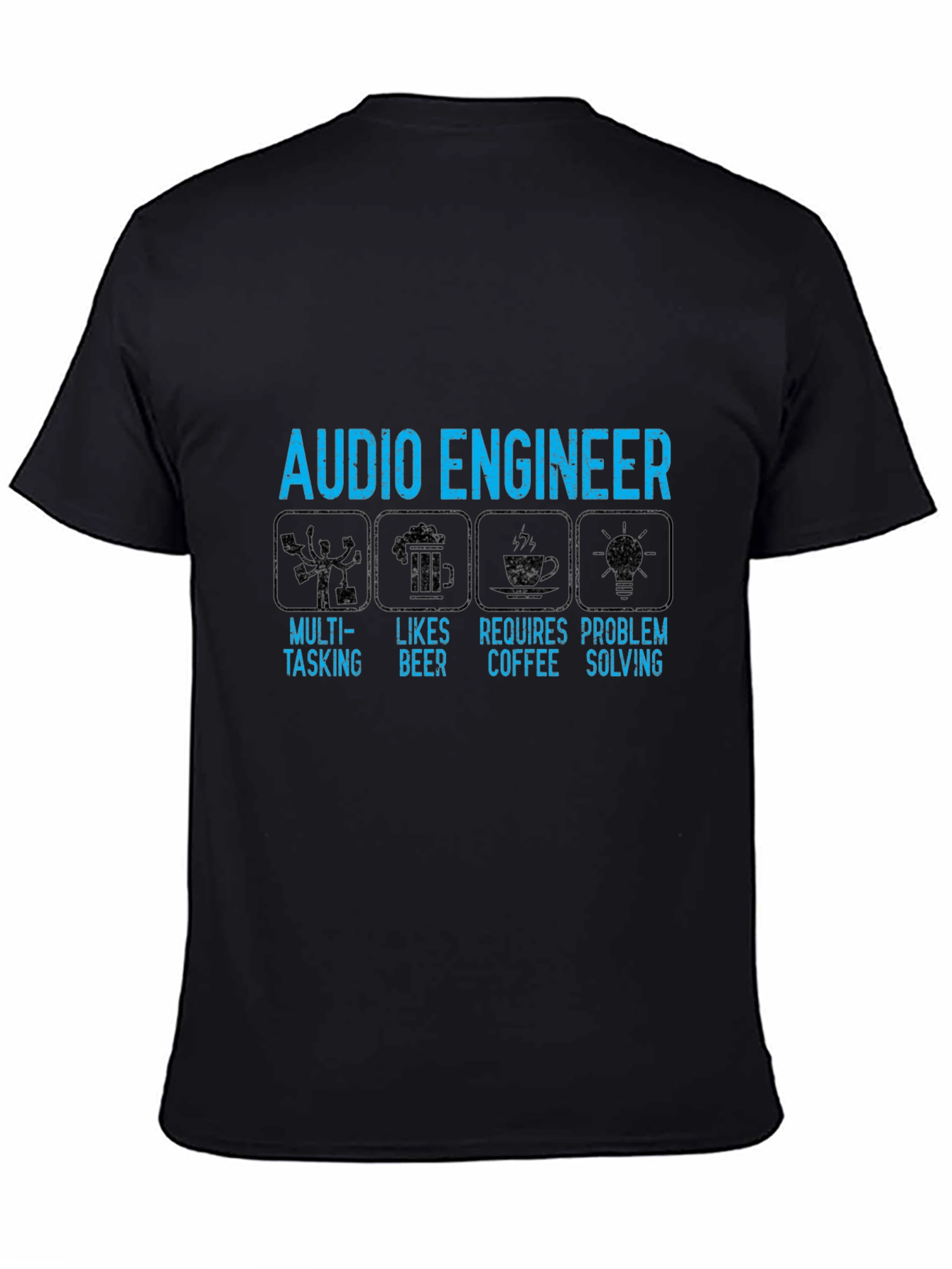 Audio Engineer T-Shirt: Multi-Tasking Beer Coffee Problem Solving