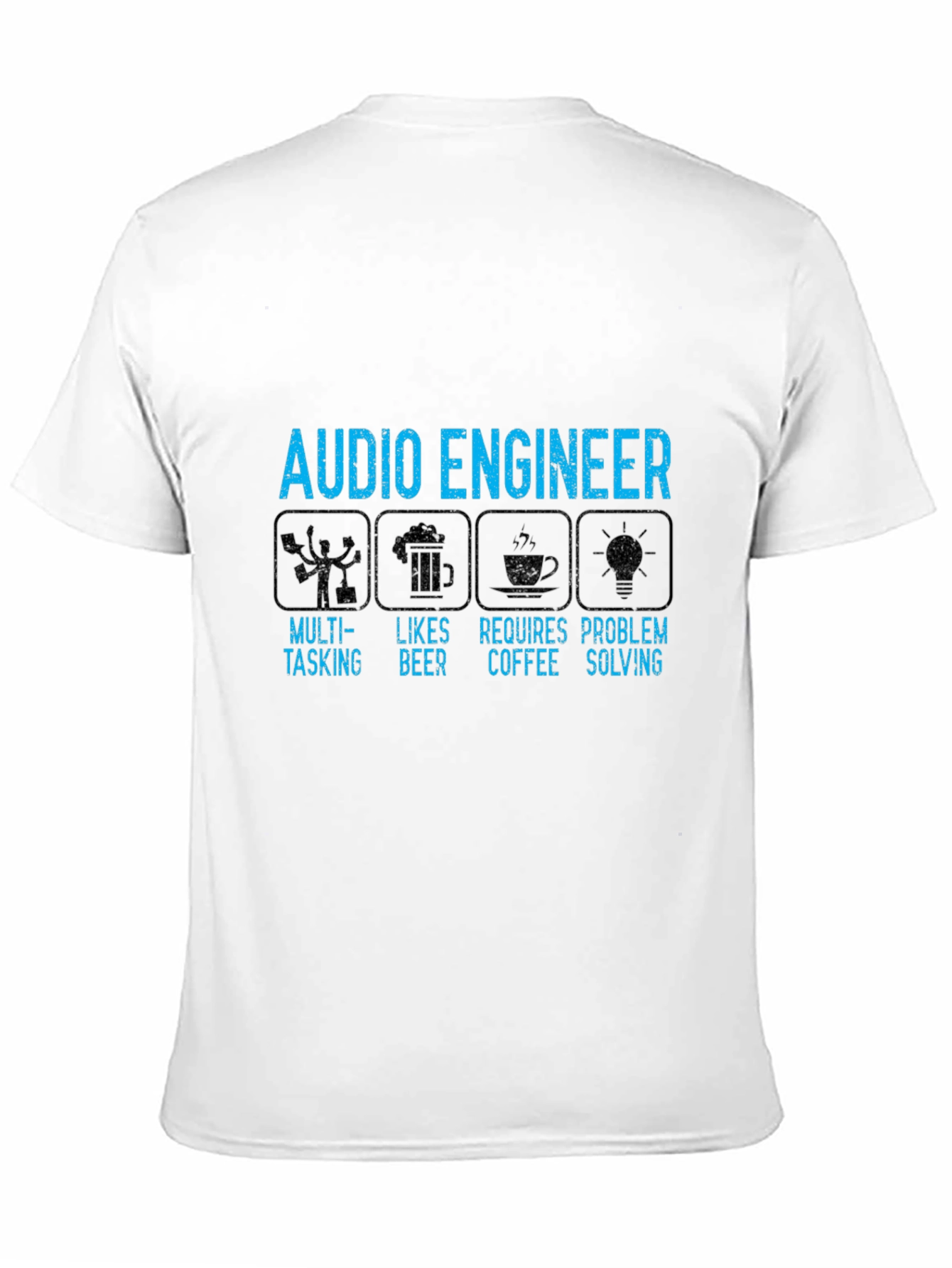 Audio Engineer T-Shirt: Multi-Tasking Beer Coffee Problem Solving
