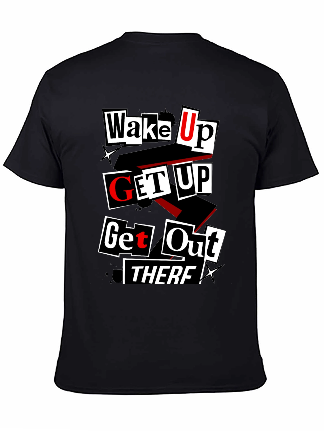 Wake Up Get Up T-Shirt - Black Graphic Tee