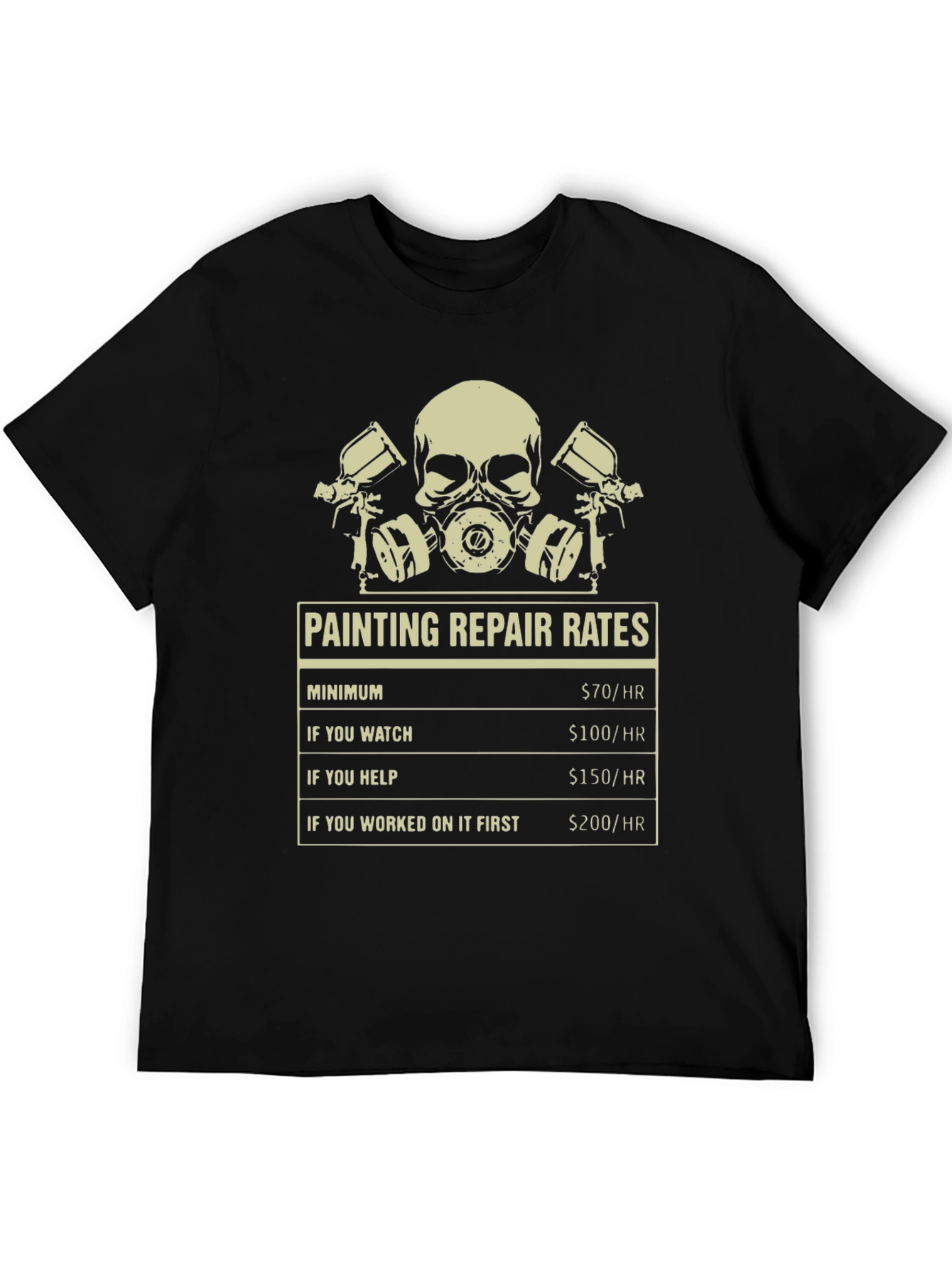 Painting Repair Rates T-Shirt - Funny Painter Tee