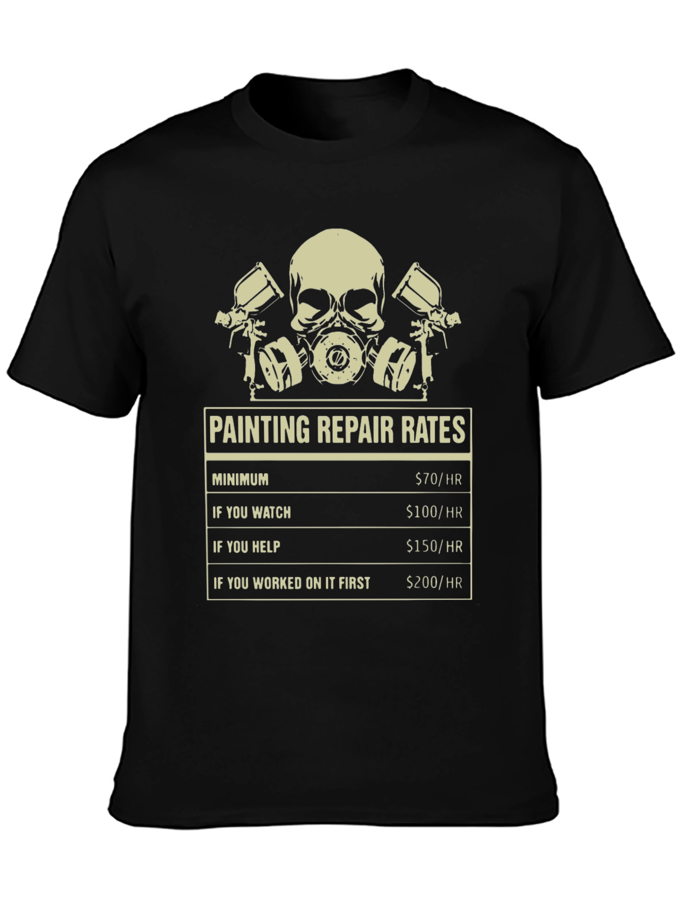 Painting Repair Rates T-Shirt - Funny Painter Tee