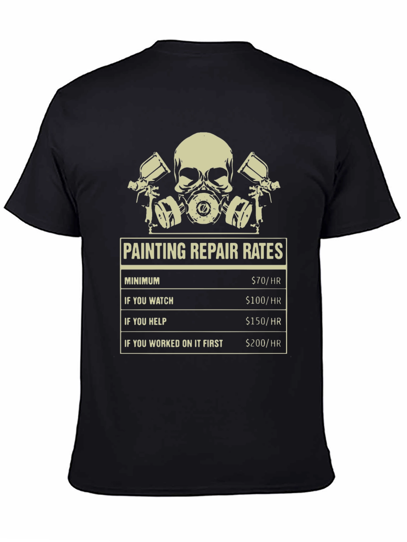 Painting Repair Rates T-Shirt - Funny Painter Tee