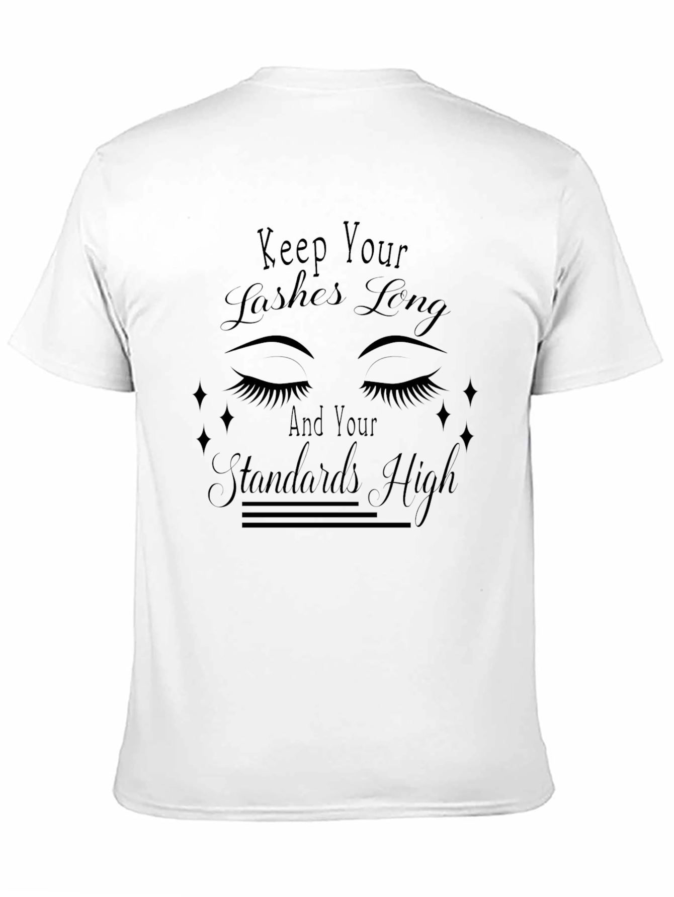 Keep Your Lashes Long Graphic T-Shirt