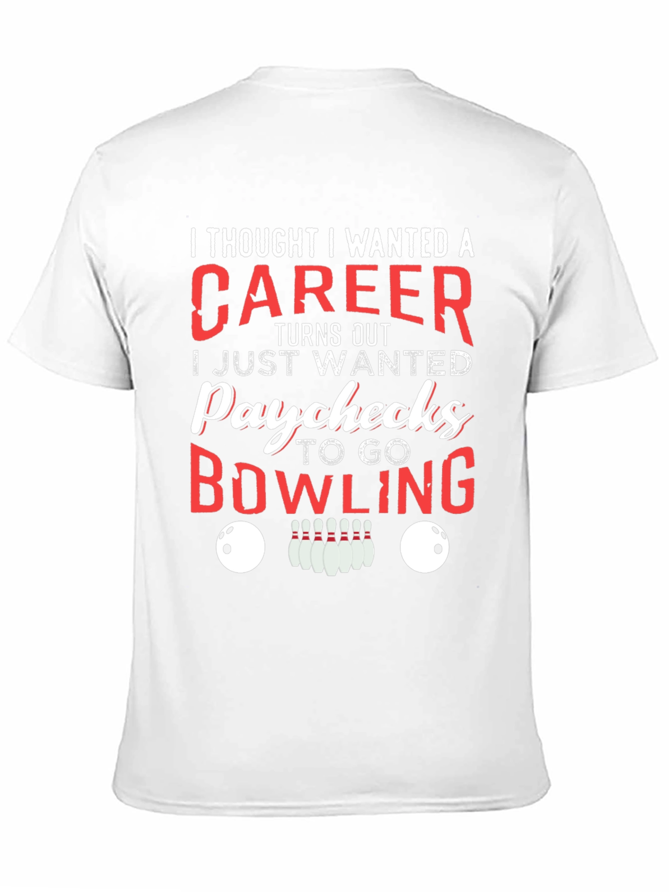 Bowling Career Funny T-Shirt