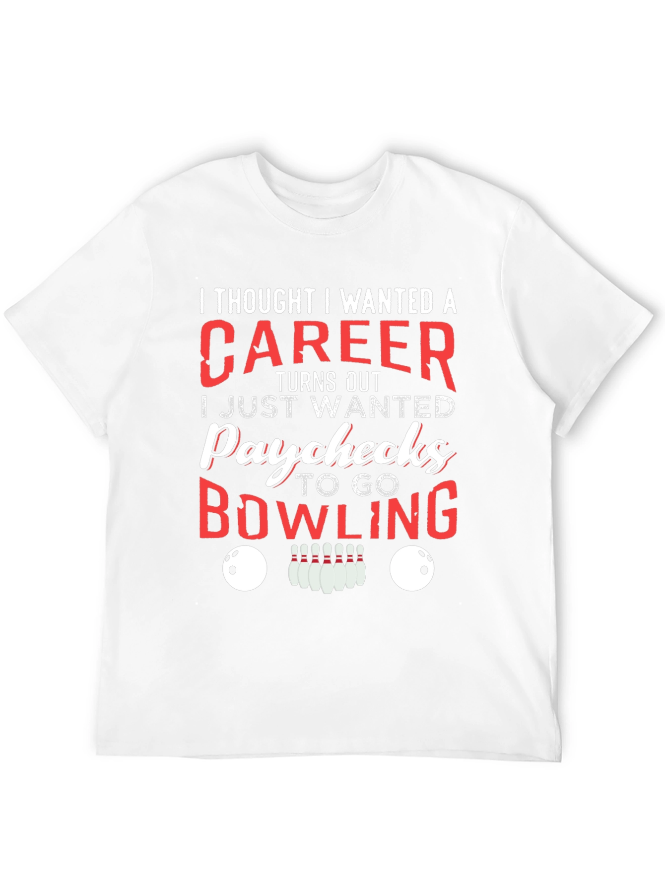 Bowling Career Funny T-Shirt
