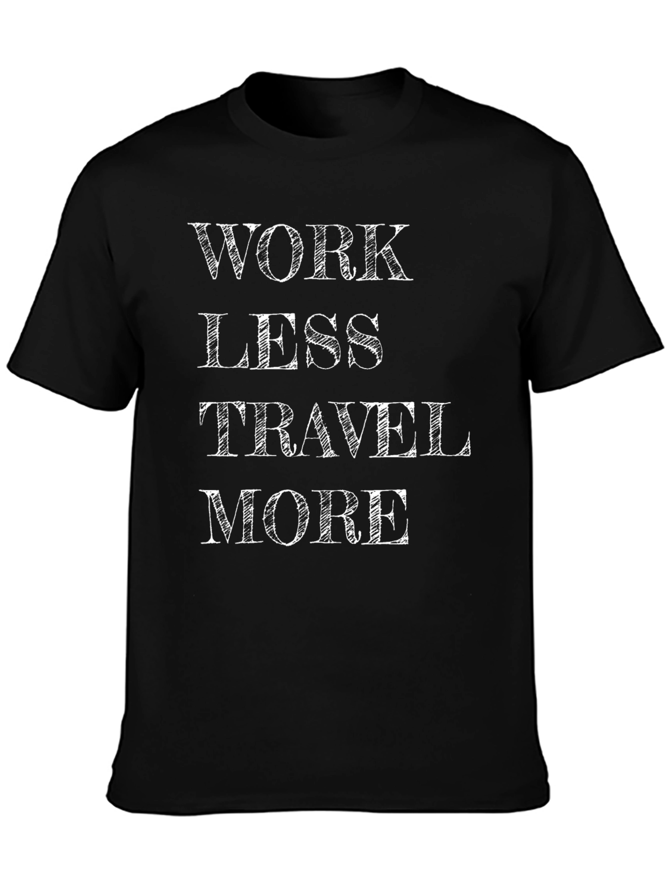 Work Less Travel More Graphic Tee
