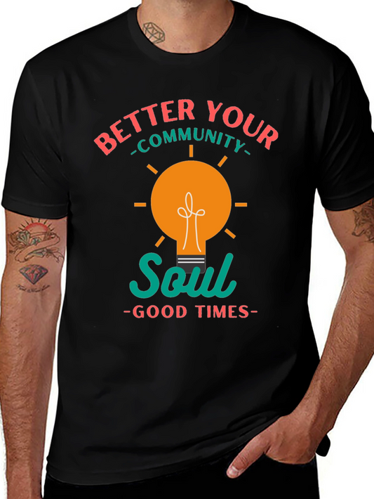 Better Your Community Soul T-Shirt