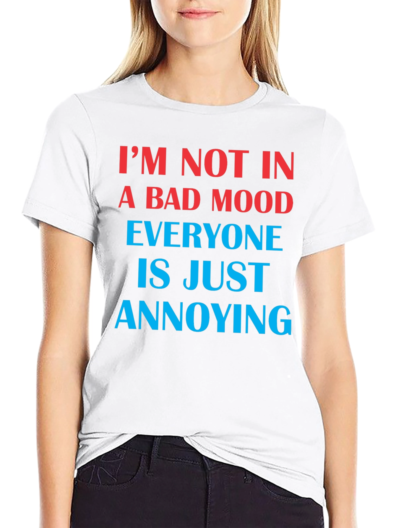 Im Not In A Bad Mood Funny Graphic T-Shirt