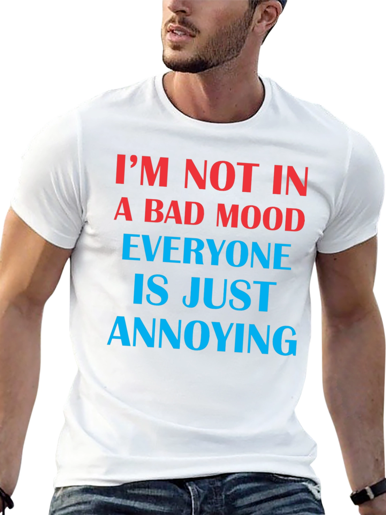 Im Not In A Bad Mood Funny Graphic T-Shirt