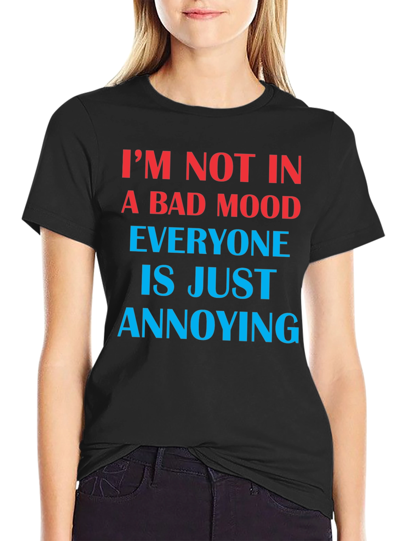 Im Not In A Bad Mood Funny Graphic T-Shirt