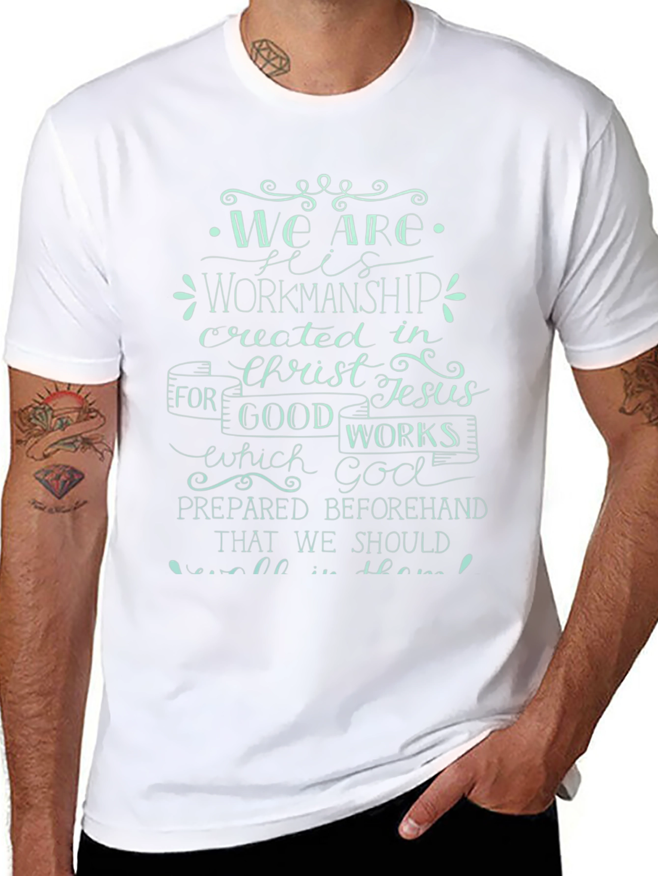 We Are His Workmanship T-Shirt